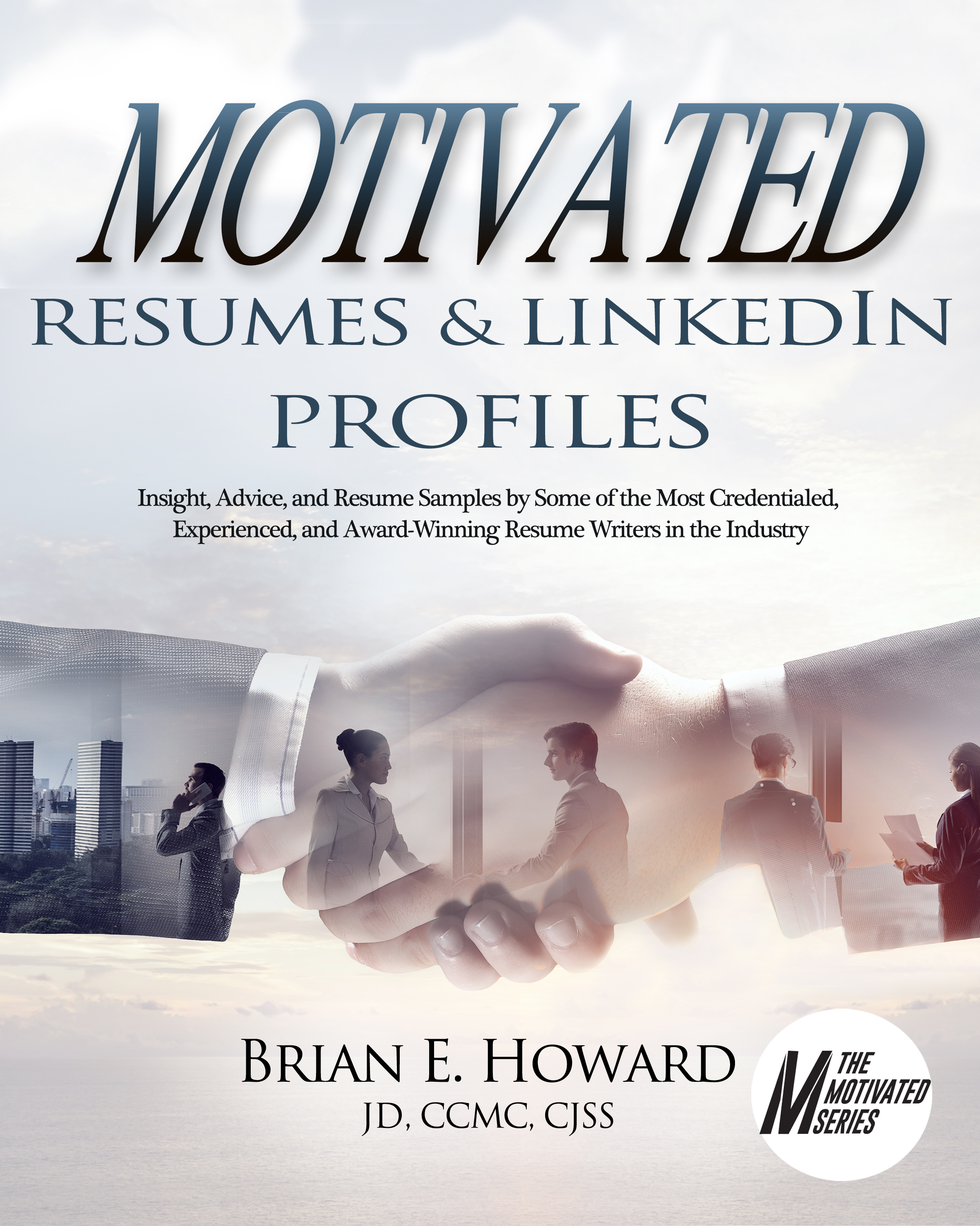 This image is the cover for the book Motivated Resumes & LinkedIn Profiles, Motivated Series