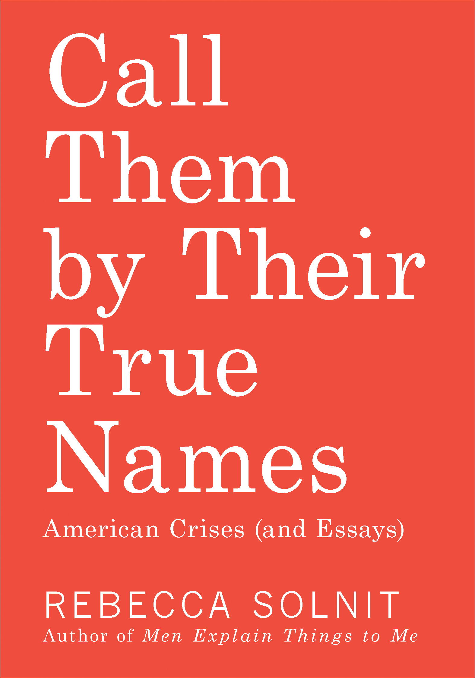 This image is the cover for the book Call Them by Their True Names