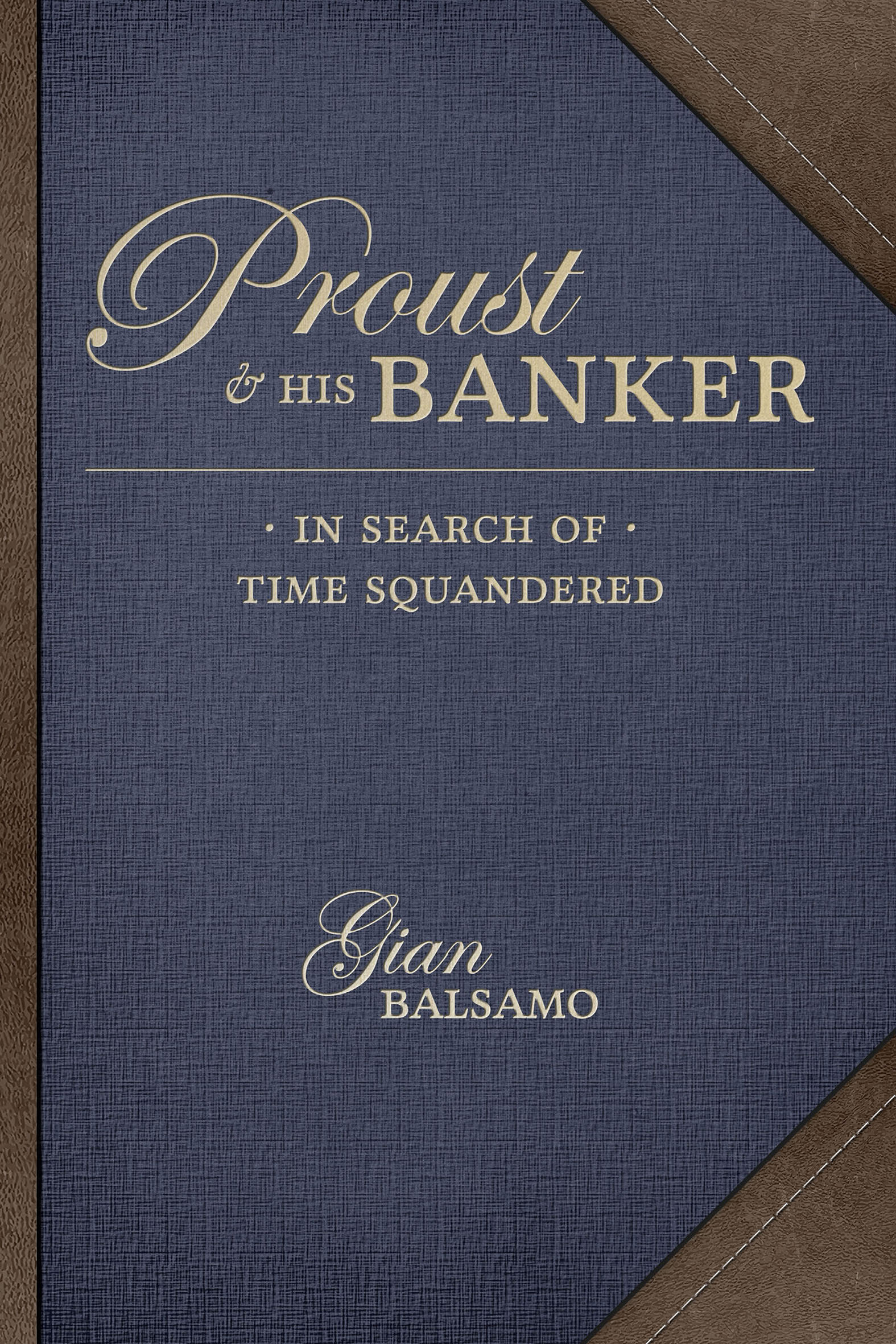 This image is the cover for the book Proust & His Banker