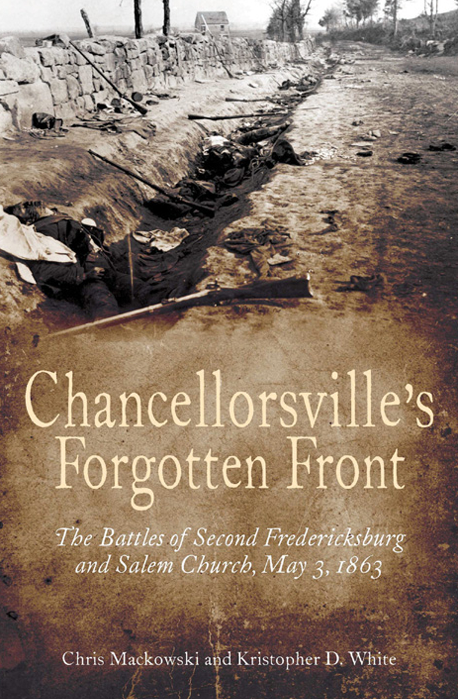 This image is the cover for the book Chancellorsville's Forgotten Front