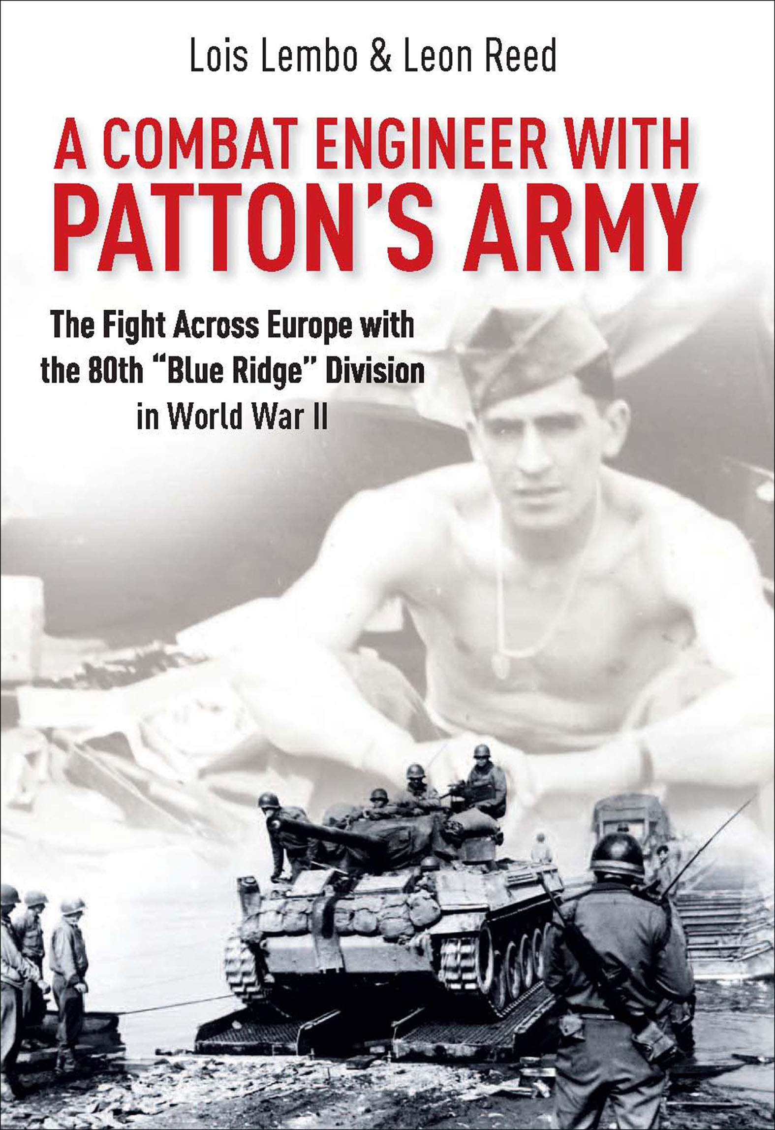 This image is the cover for the book Combat Engineer with Patton's Army
