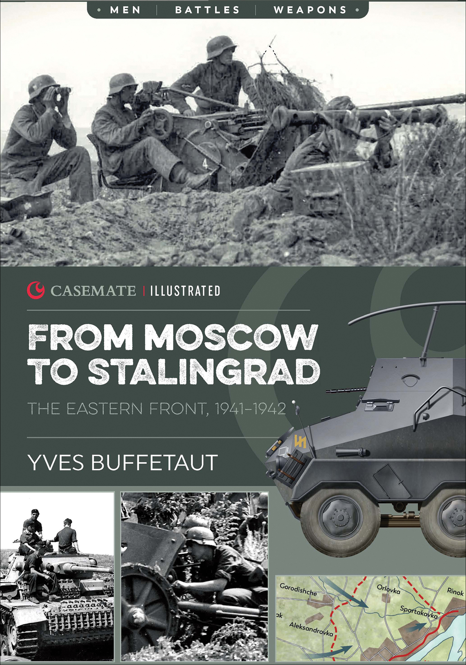 This image is the cover for the book From Moscow to Stalingrad, Casemate Illustrated