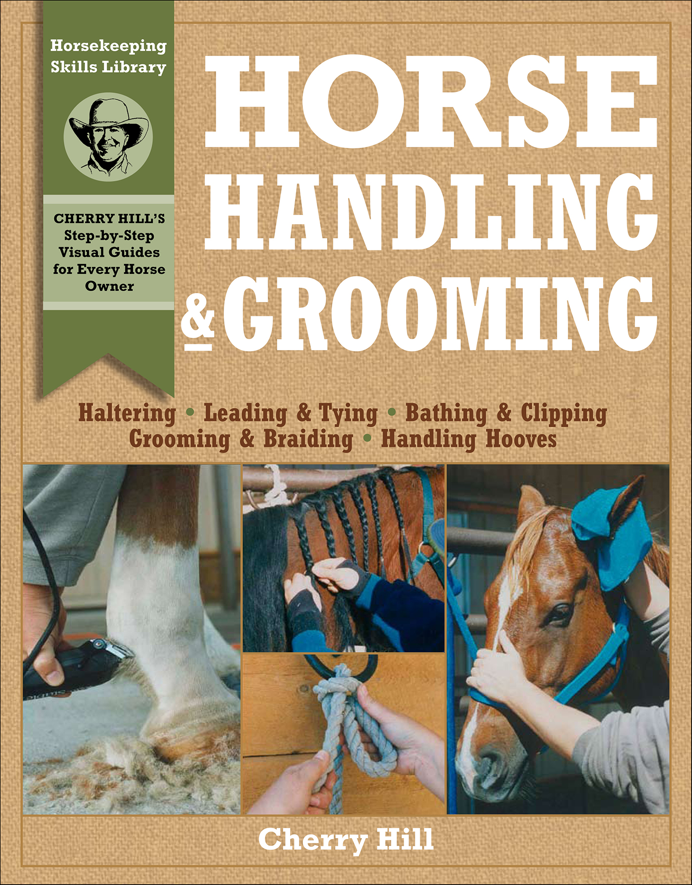 This image is the cover for the book Horse Handling & Grooming, Horsekeeping Skills Library