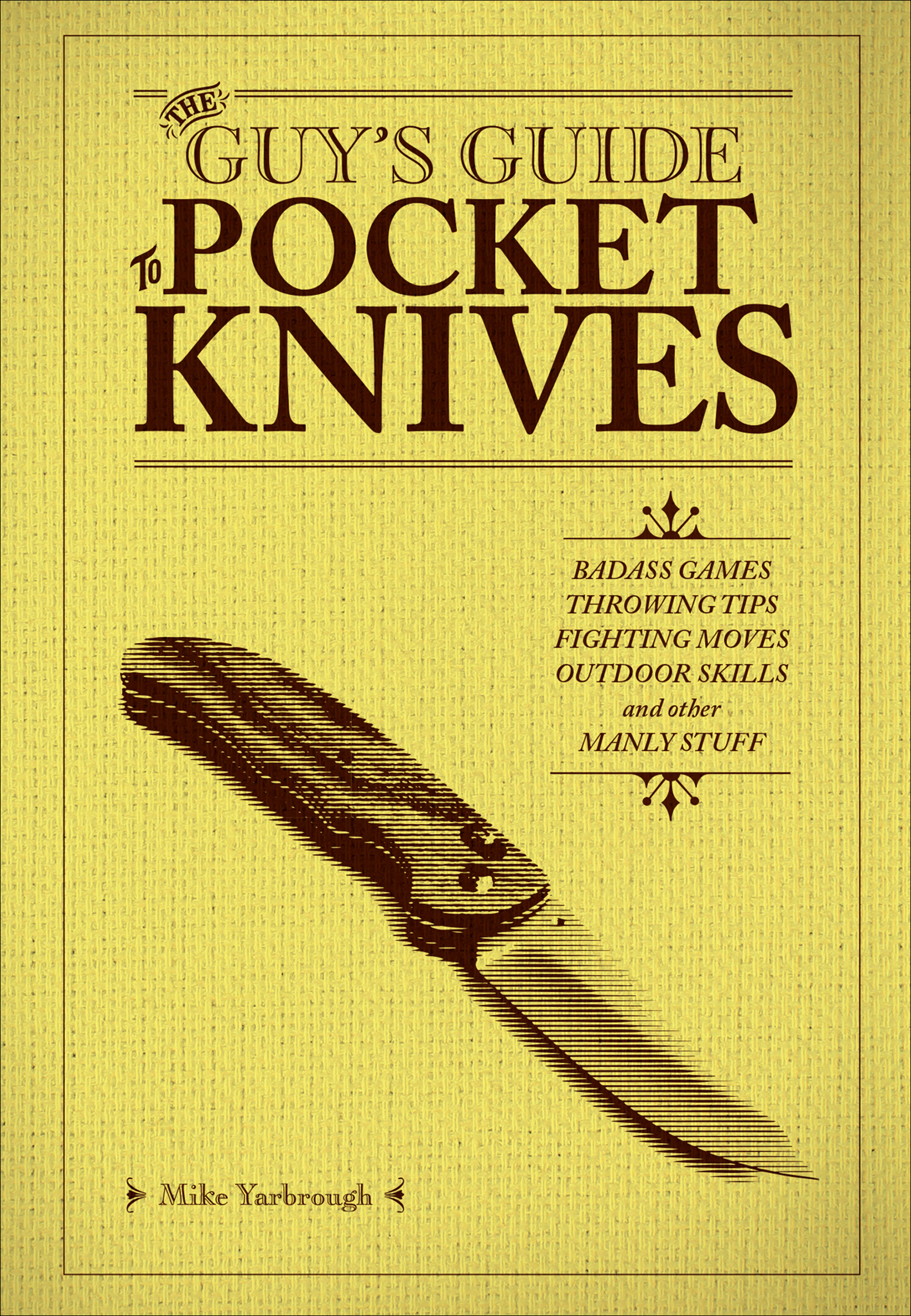 This image is the cover for the book Guy's Guide to Pocket Knives