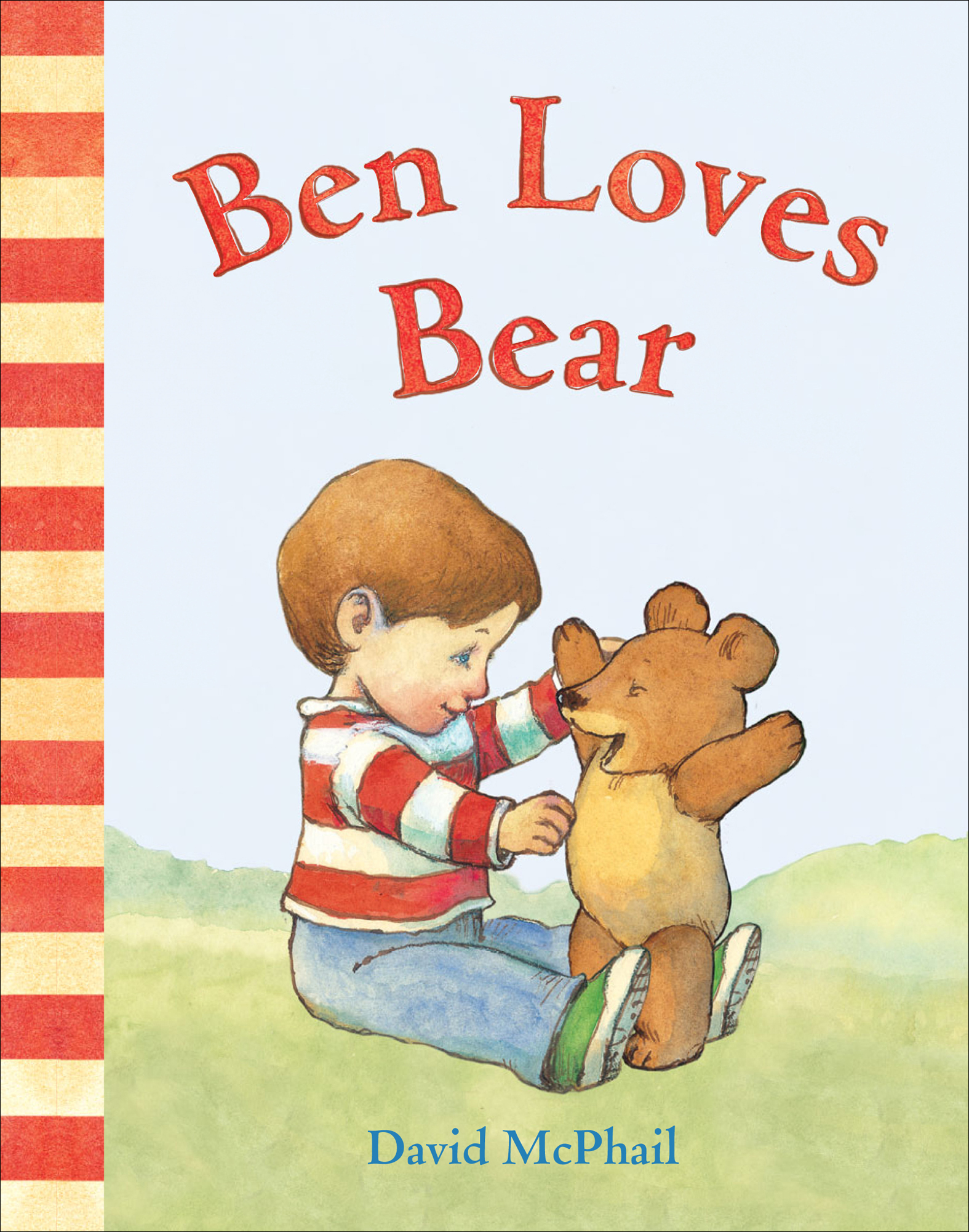 This image is the cover for the book Ben Loves Bear, David McPhail's Love Series