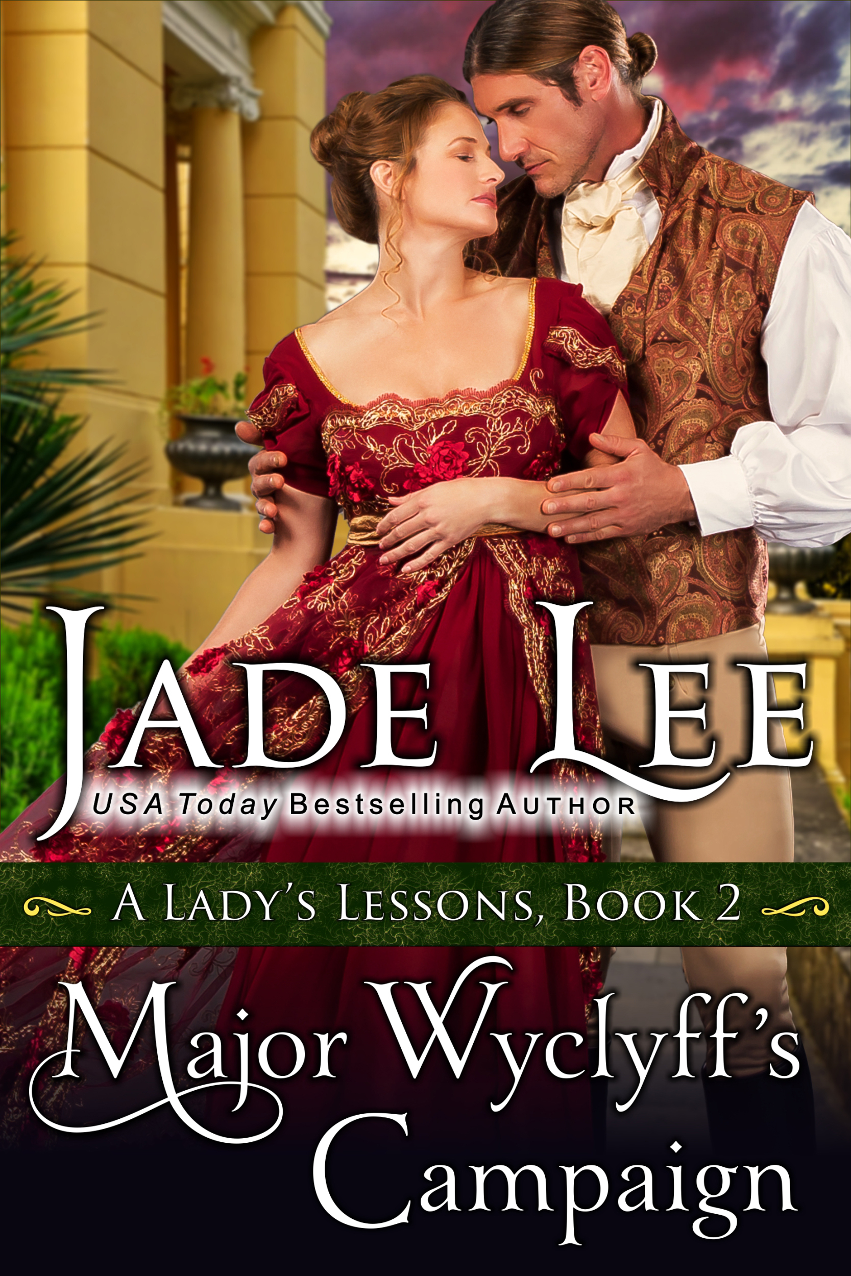 This image is the cover for the book Major Wyclyff's Campaign (A Lady's Lessons, Book 2), A Lady's Lessons