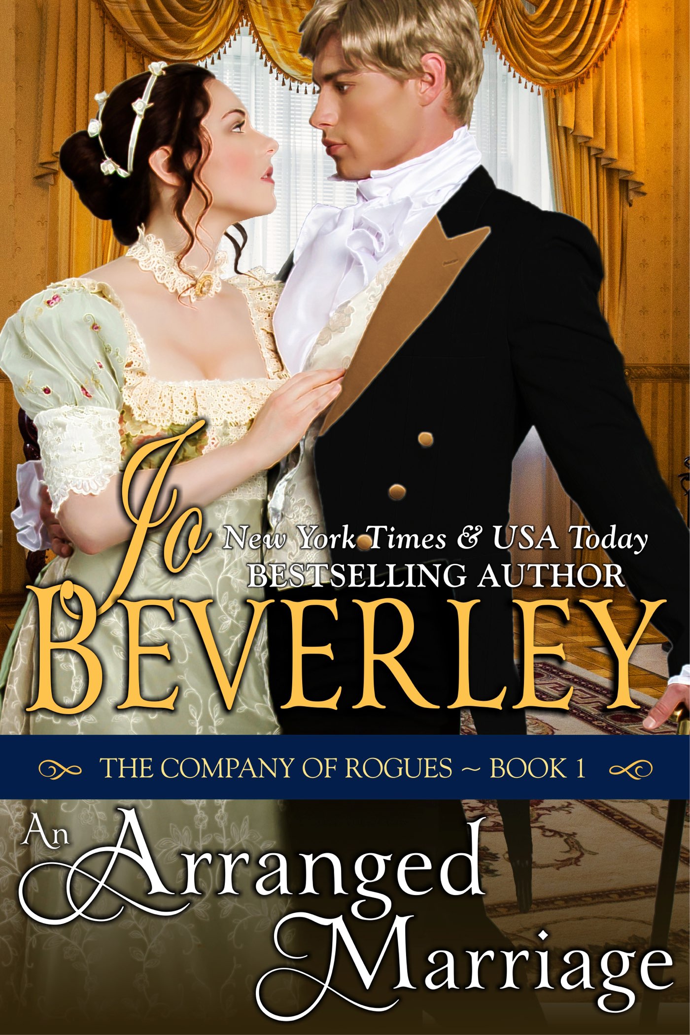 This image is the cover for the book An Arranged Marriage (The Company of Rogues Series, Book 1), The Company of Rogues Series