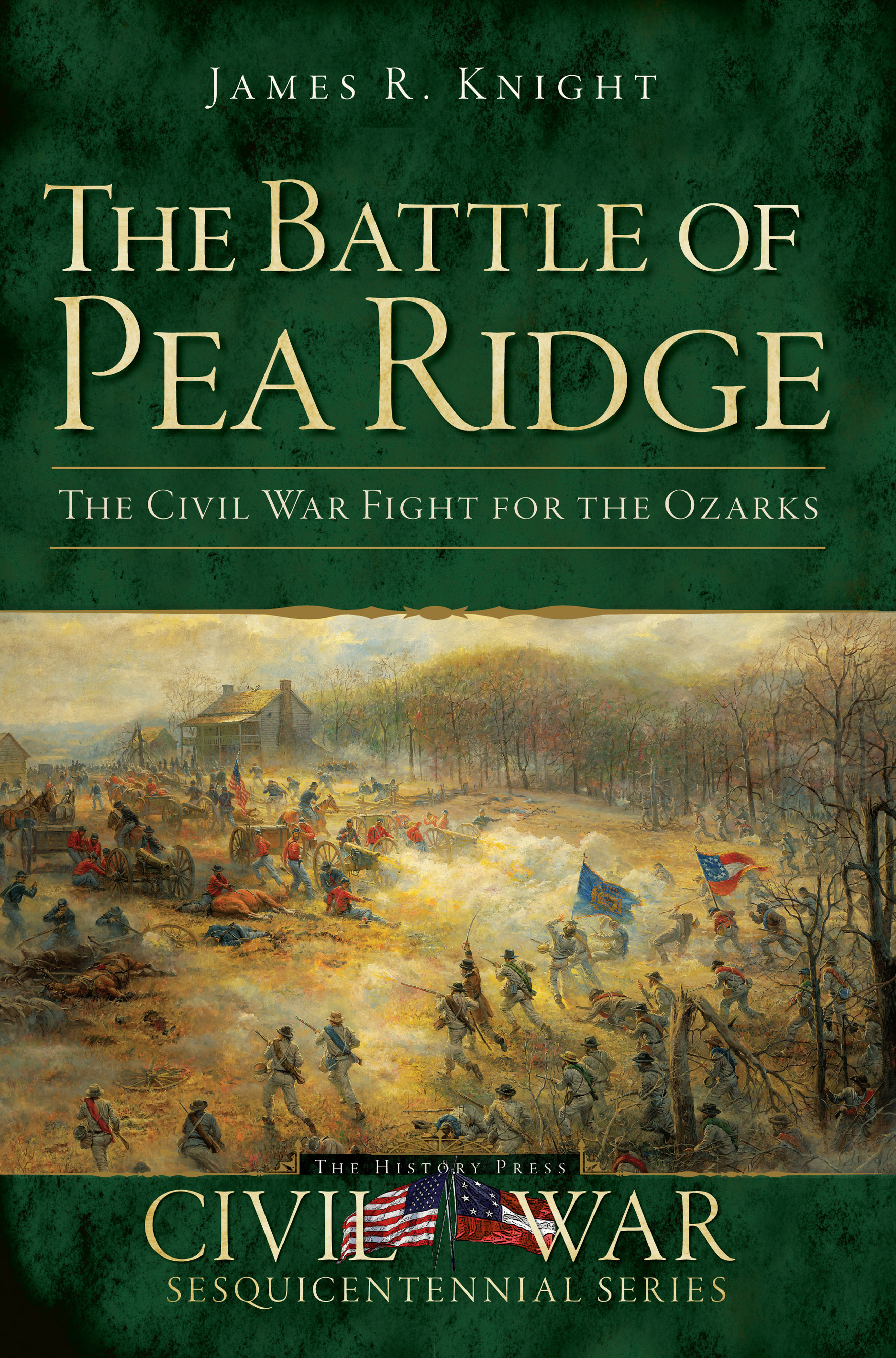 This image is the cover for the book Battle of Pea Ridge: The Civil War Fight for the Ozarks, Civil War Series