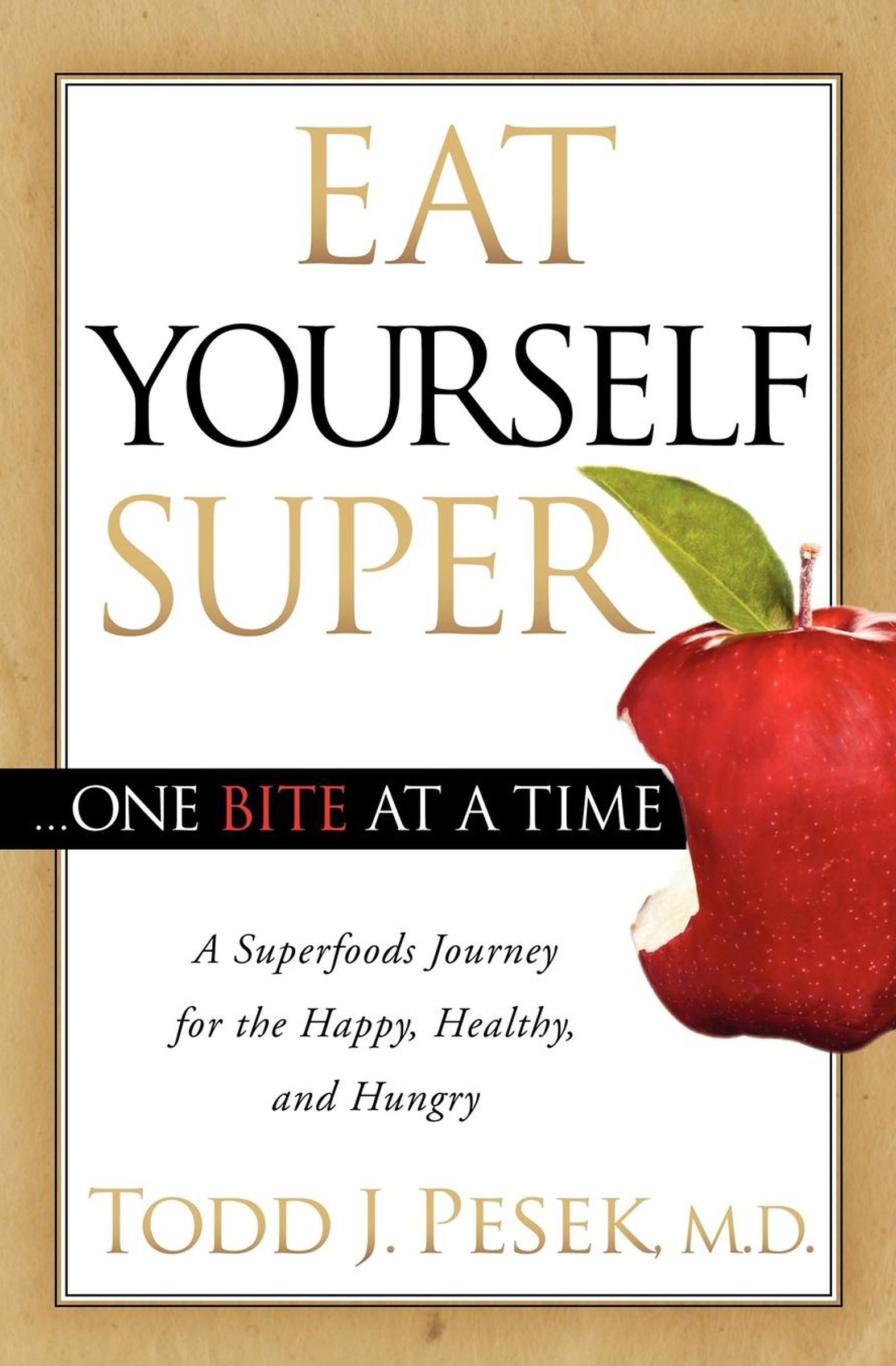 This image is the cover for the book Eat Yourself Super . . . One Bite at a Time