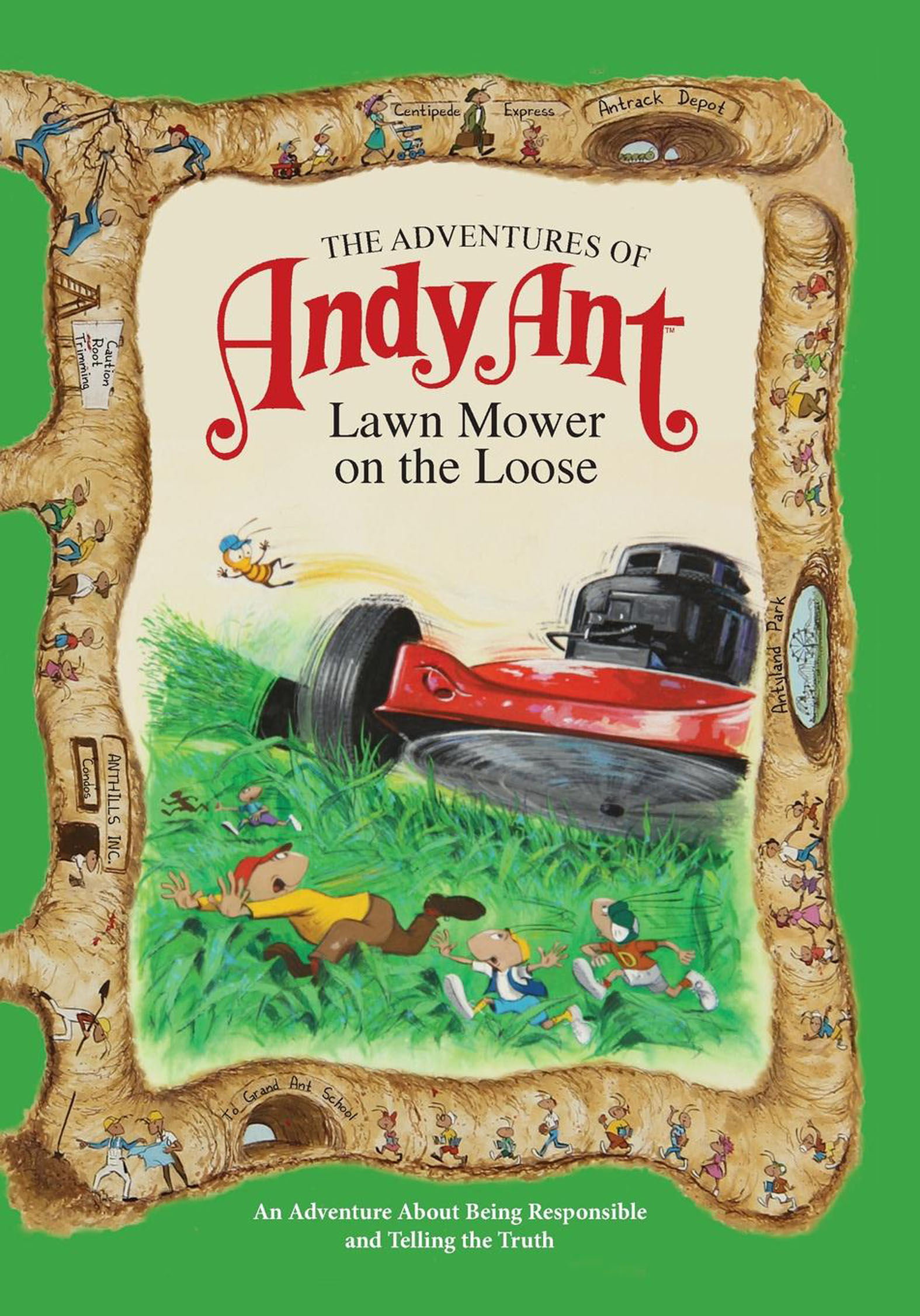 This image is the cover for the book Adventures of Andy Ant: Lawn Mower on the Loose, The Adventures of Andy Ant