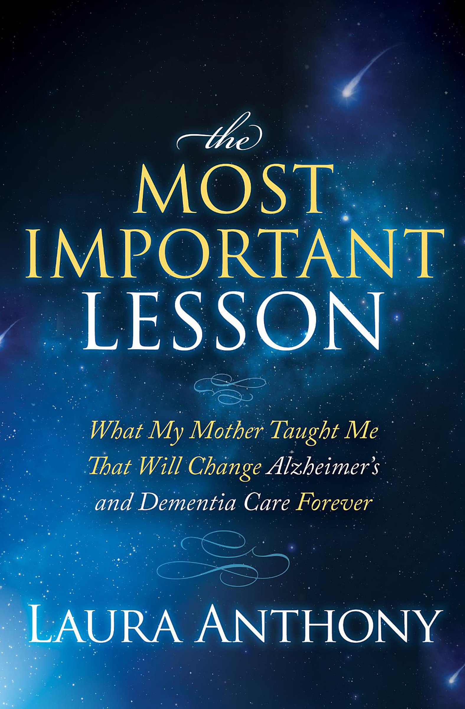 This image is the cover for the book Most Important Lesson