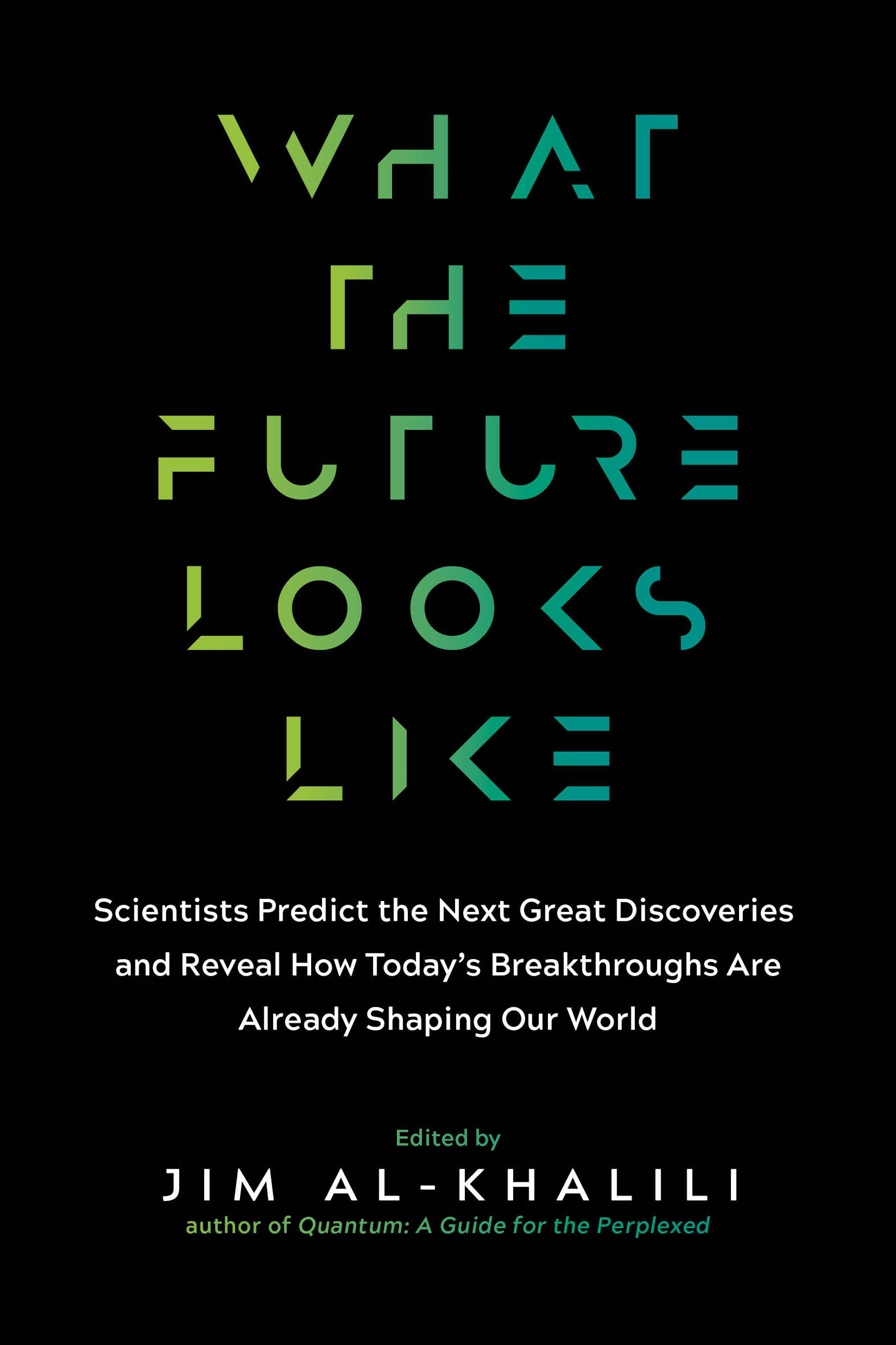 This image is the cover for the book What the Future Looks Like