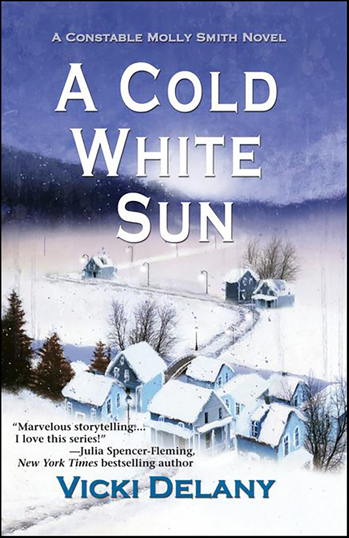 This image is the cover for the book Cold White Sun, Constable Molly Smith Novels