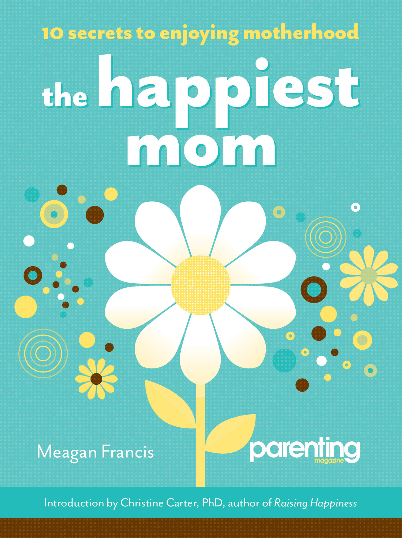 This image is the cover for the book Happiest Mom