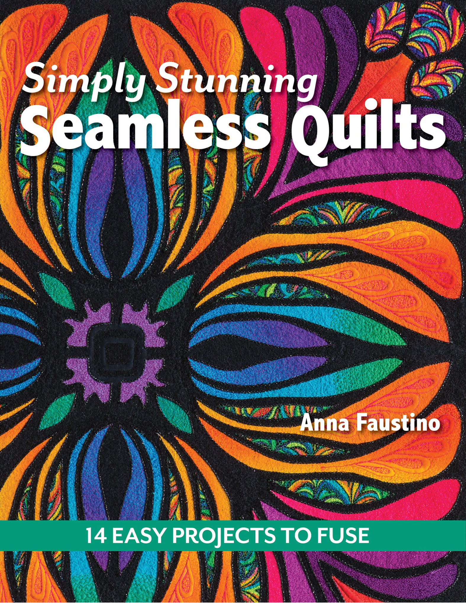 This image is the cover for the book Simply Stunning Seamless Quilts