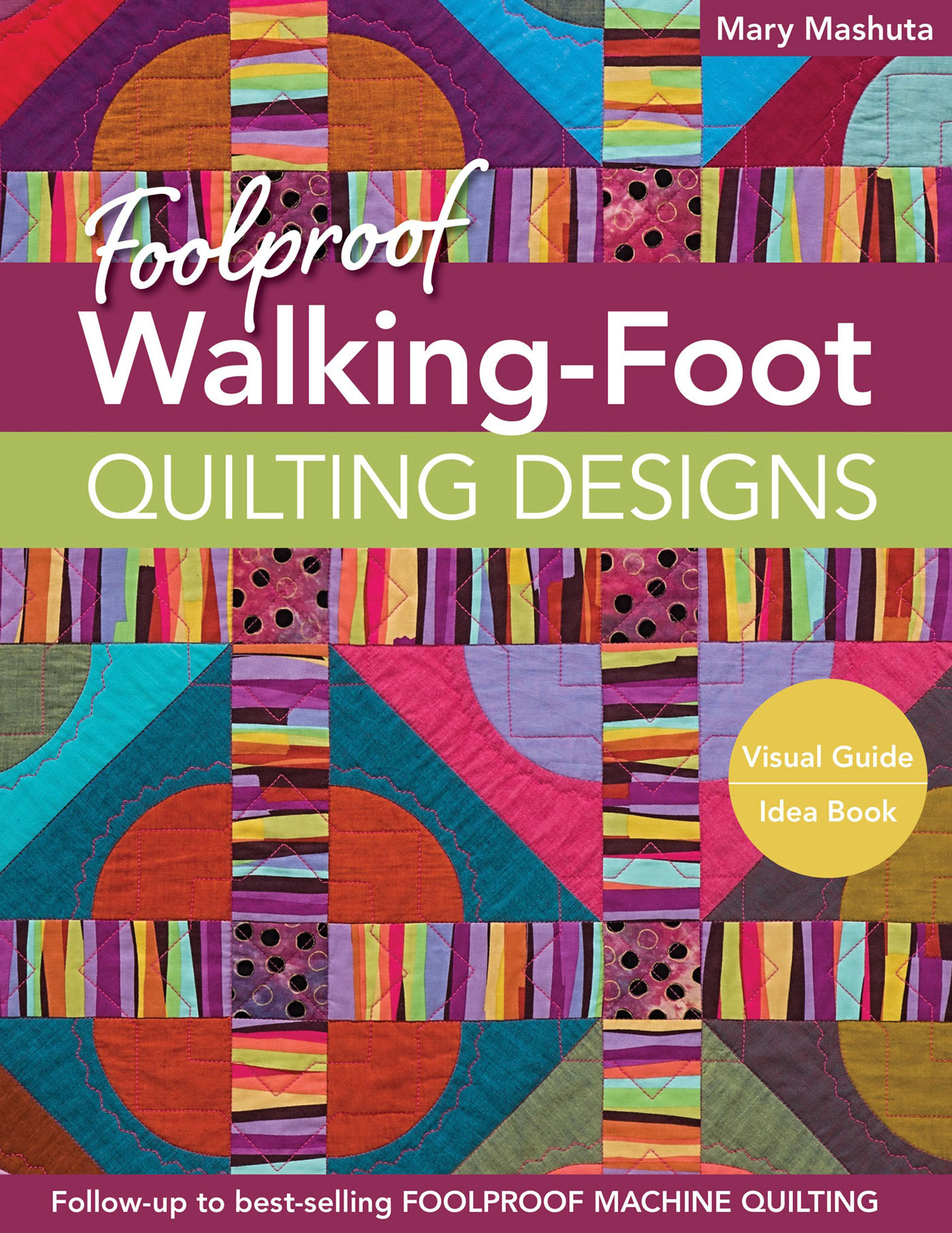 This image is the cover for the book Foolproof Walking-Foot Quilting Designs
