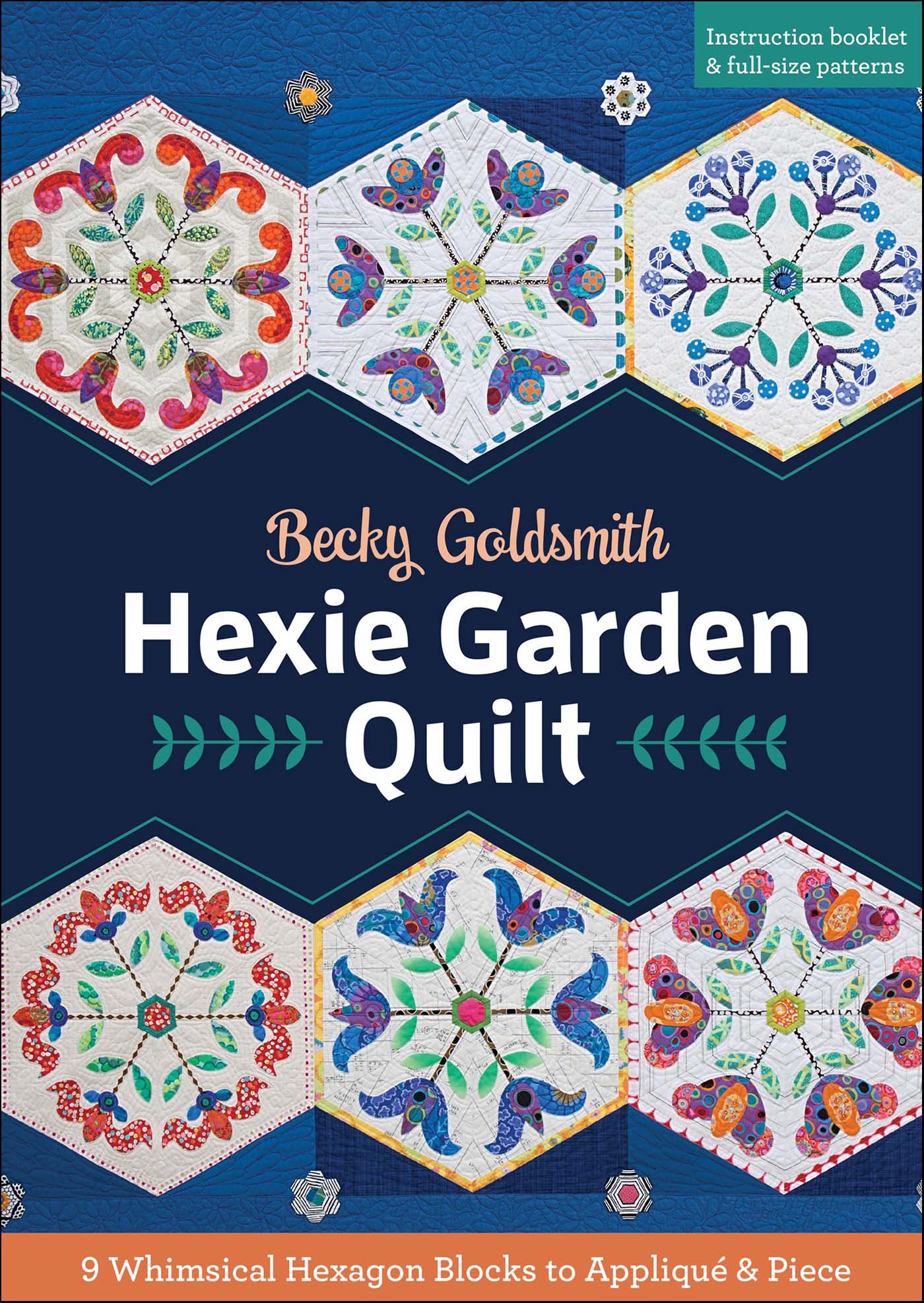 This image is the cover for the book Hexie Garden Quilt