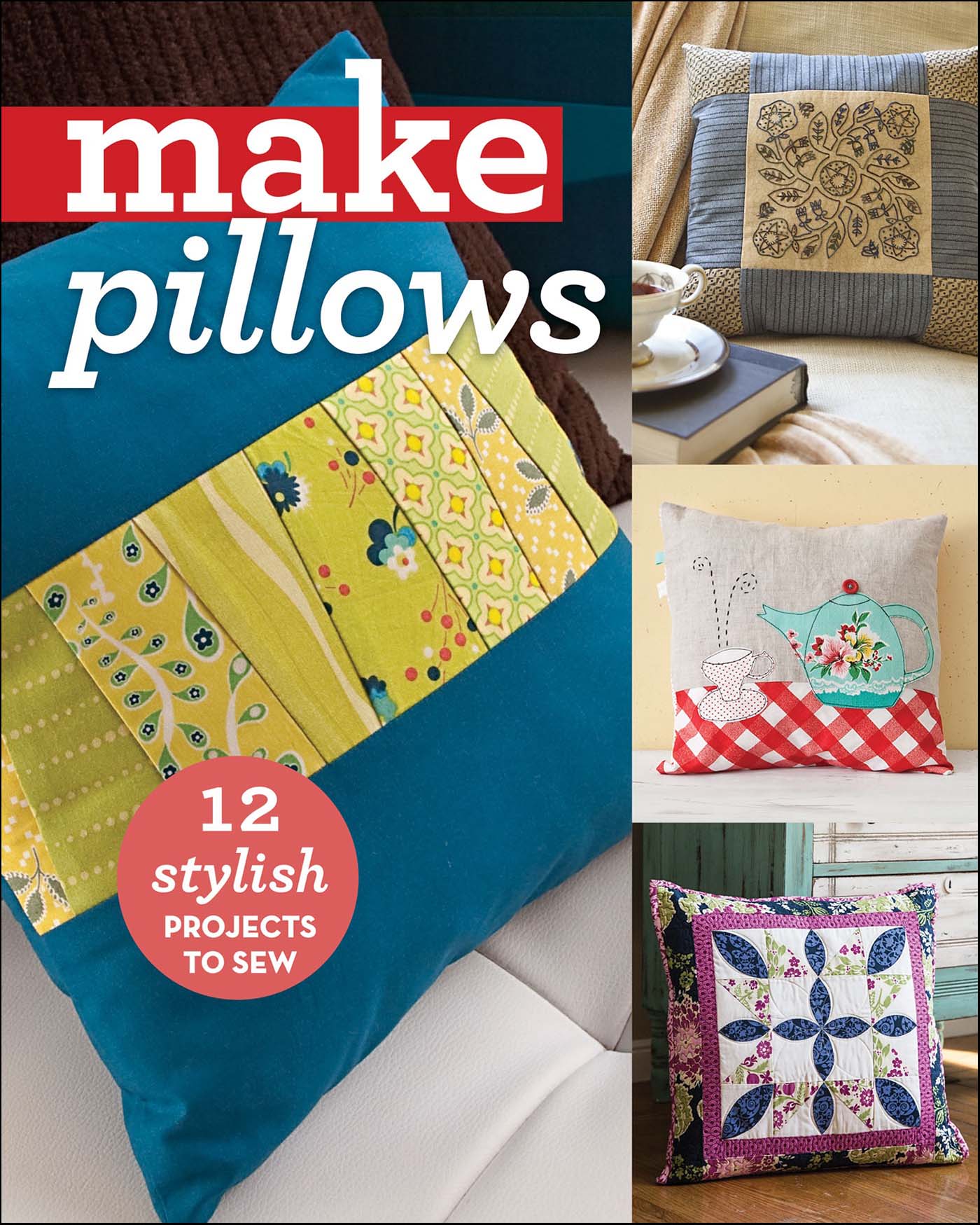 This image is the cover for the book Make Pillows