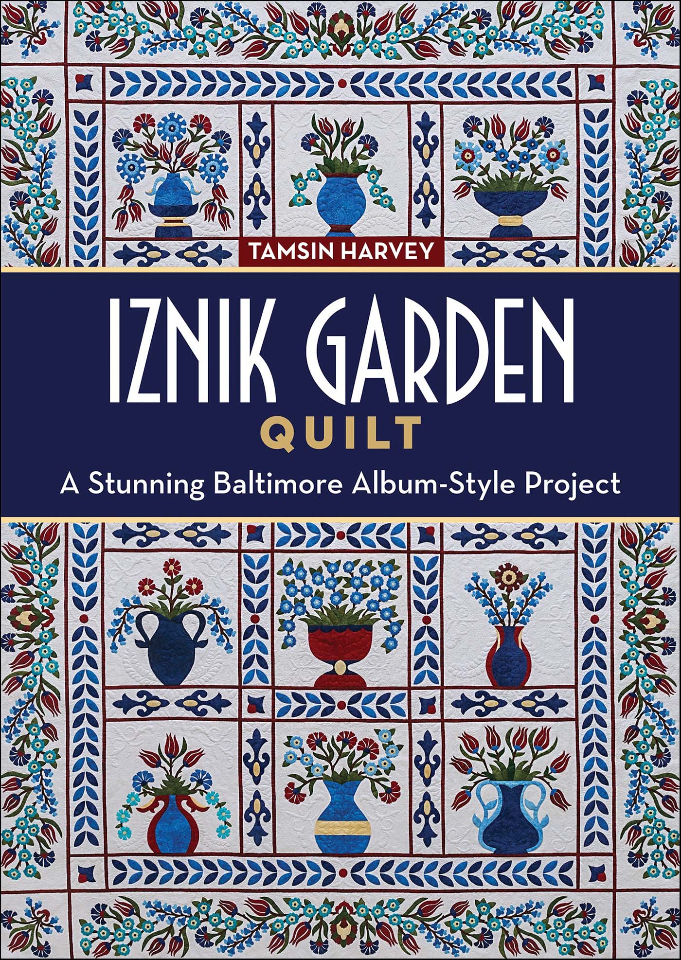 This image is the cover for the book Iznik Garden Quilt