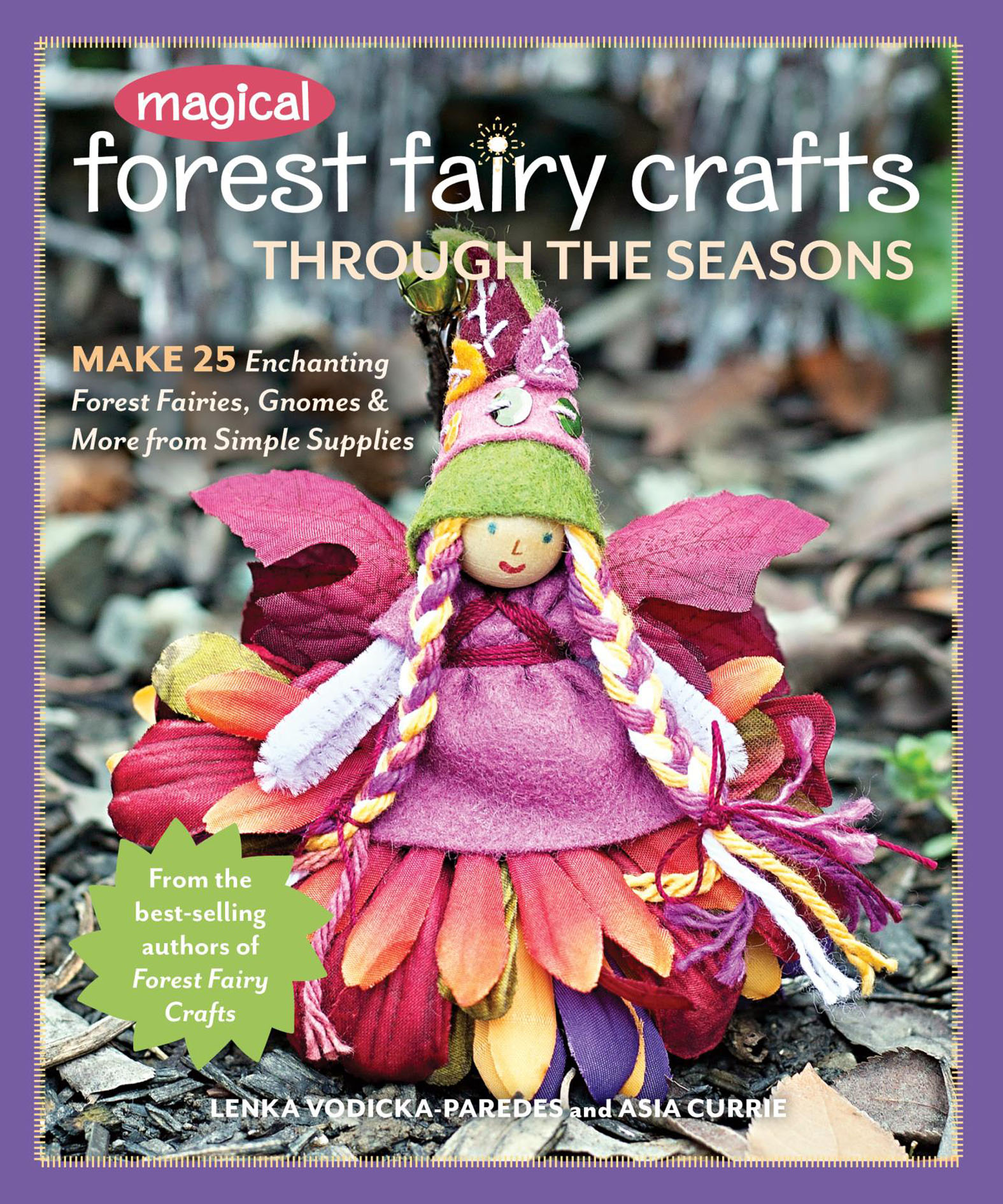 This image is the cover for the book Magical Forest Fairy Crafts Through the Seasons