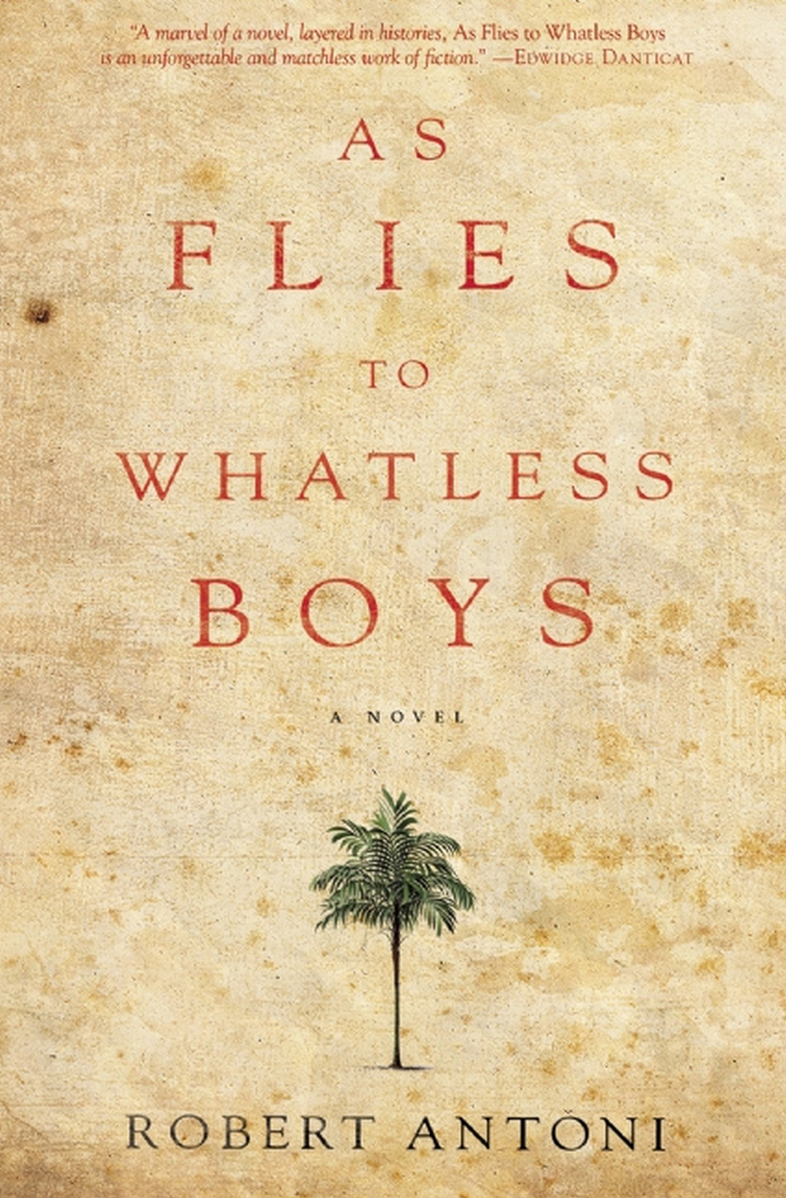 This image is the cover for the book As Flies to Whatless Boys