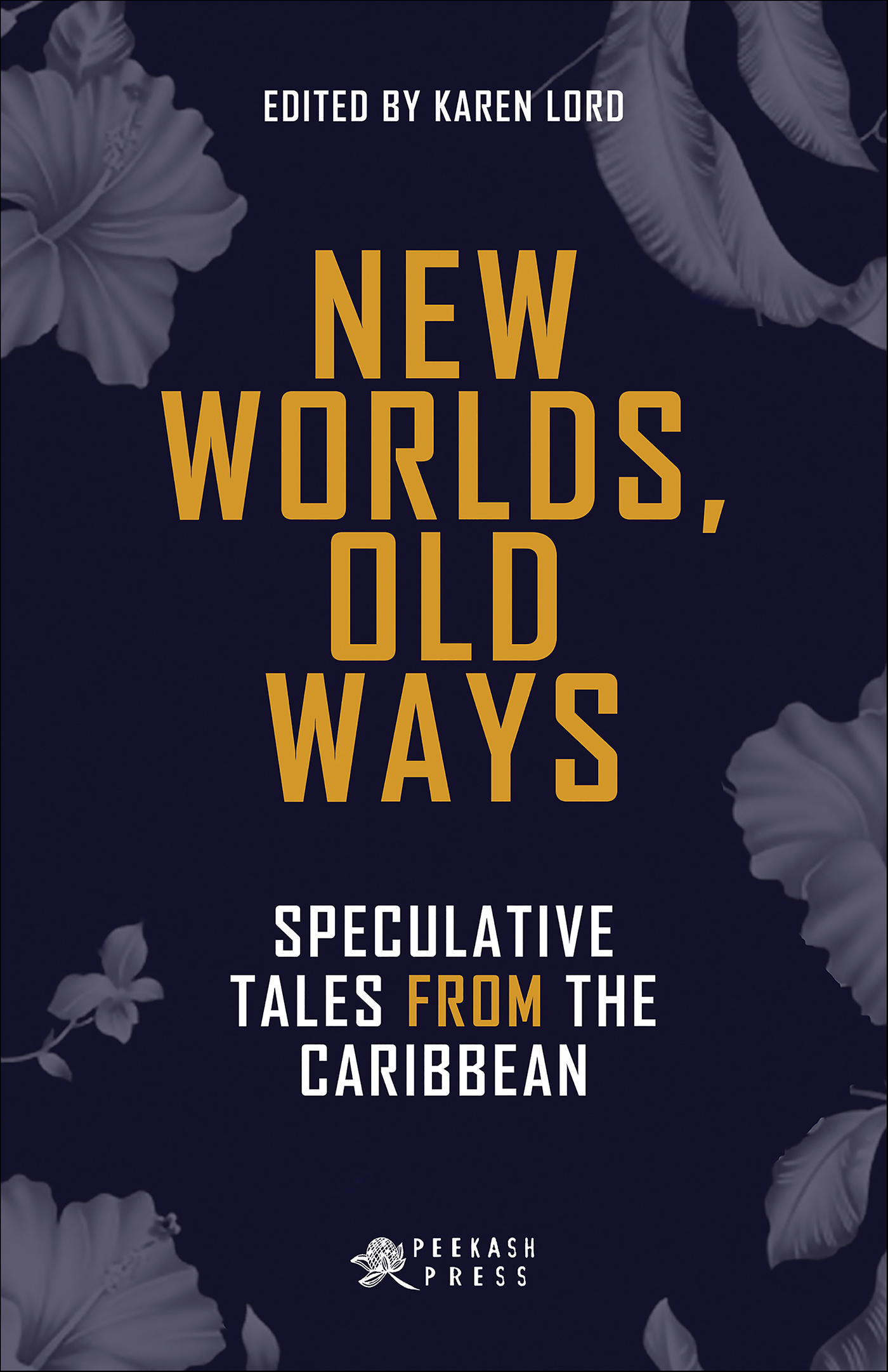This image is the cover for the book New Worlds, Old Ways