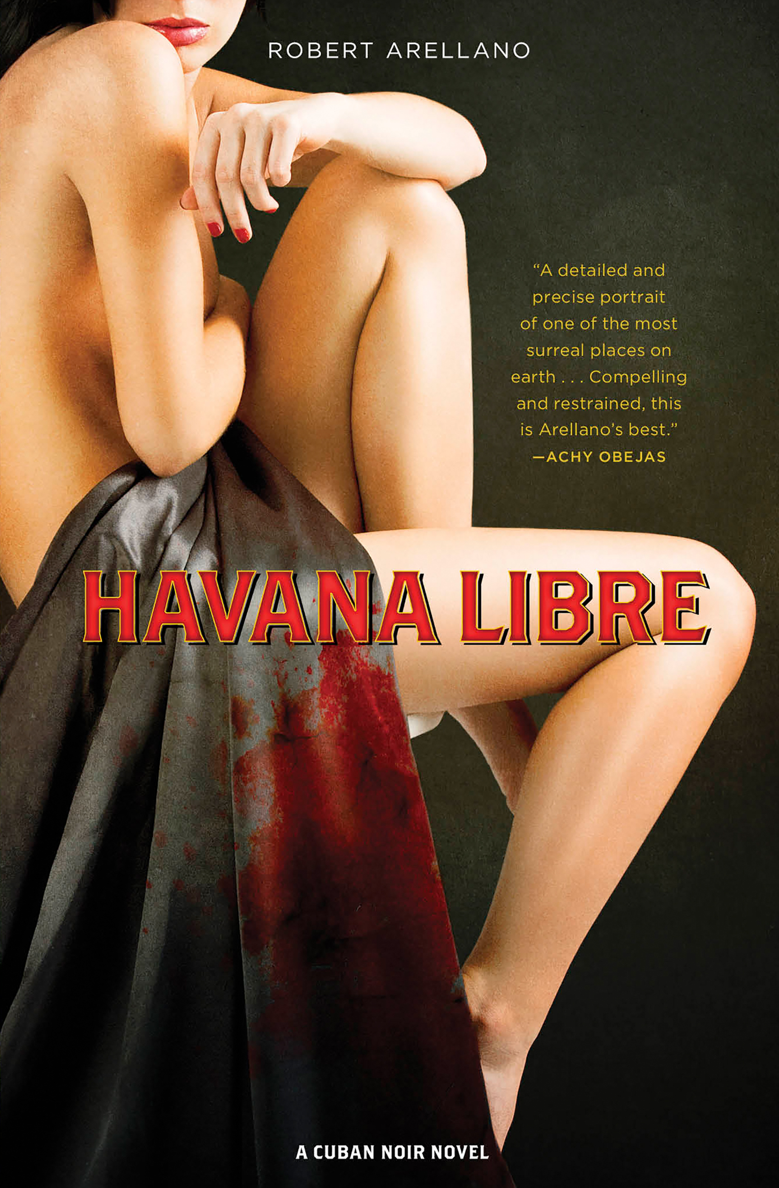 This image is the cover for the book Havana Libre, The Cuban Noir Novels
