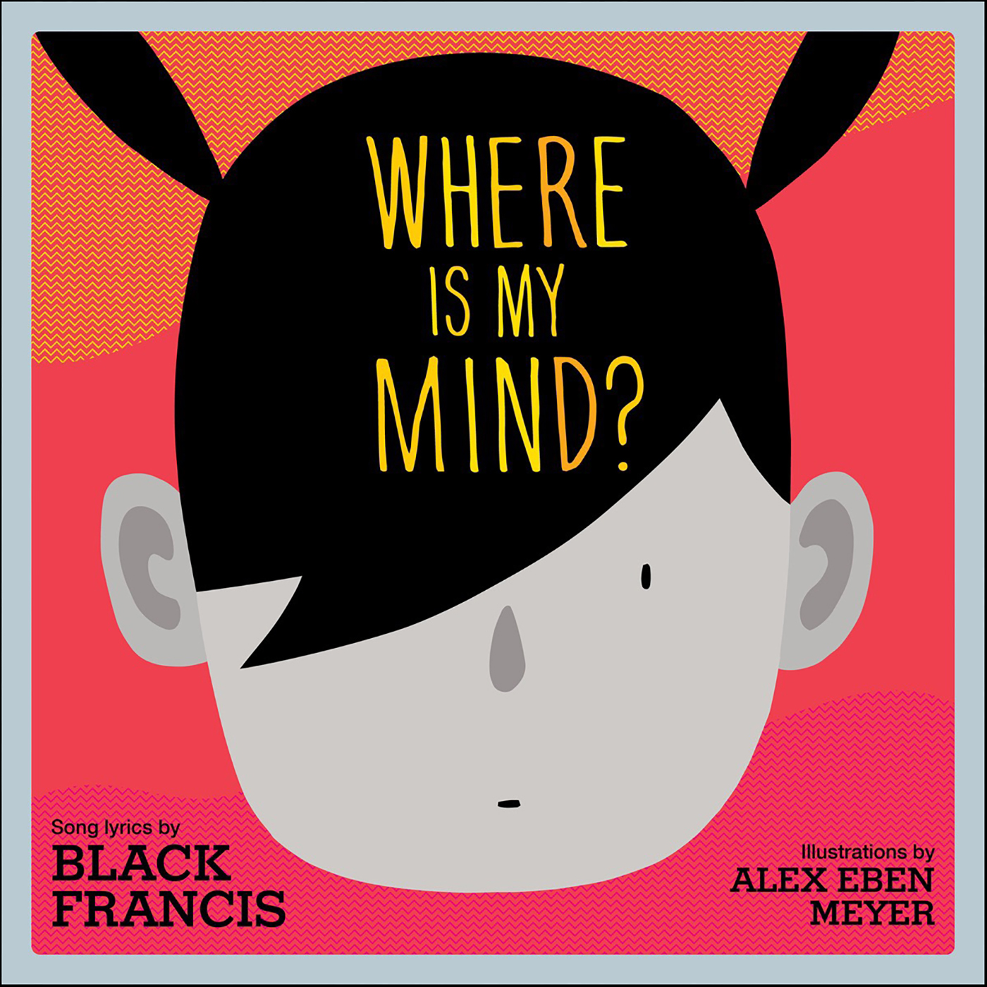 This image is the cover for the book Where Is My Mind?, LyricPop