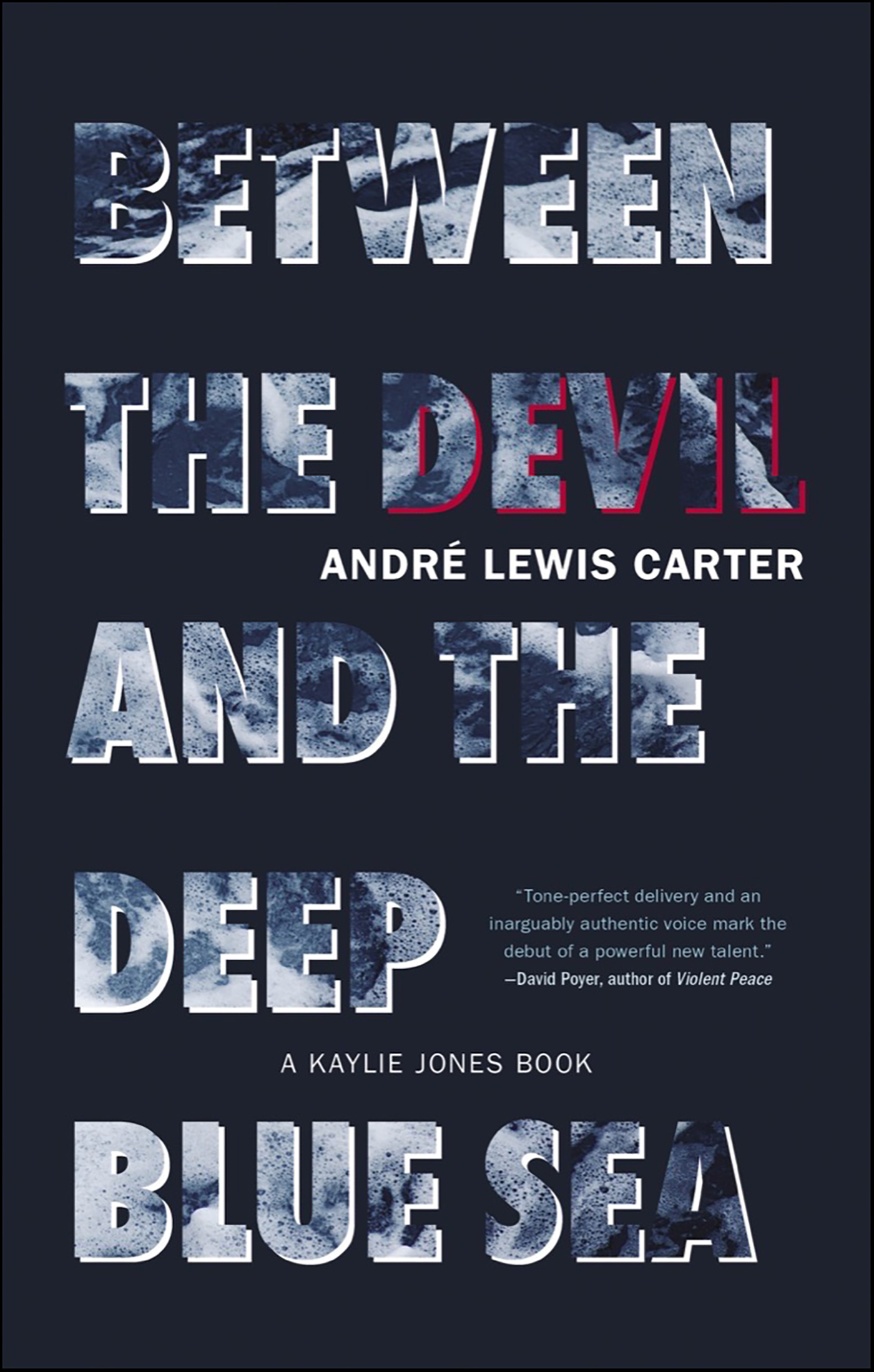 This image is the cover for the book Between the Devil and the Deep Blue Sea