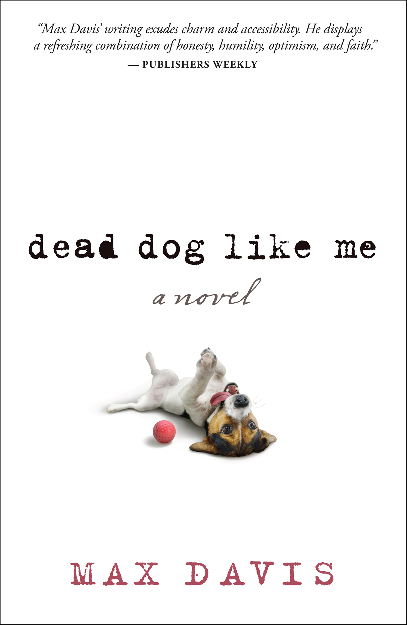 This image is the cover for the book Dead Dog Like Me