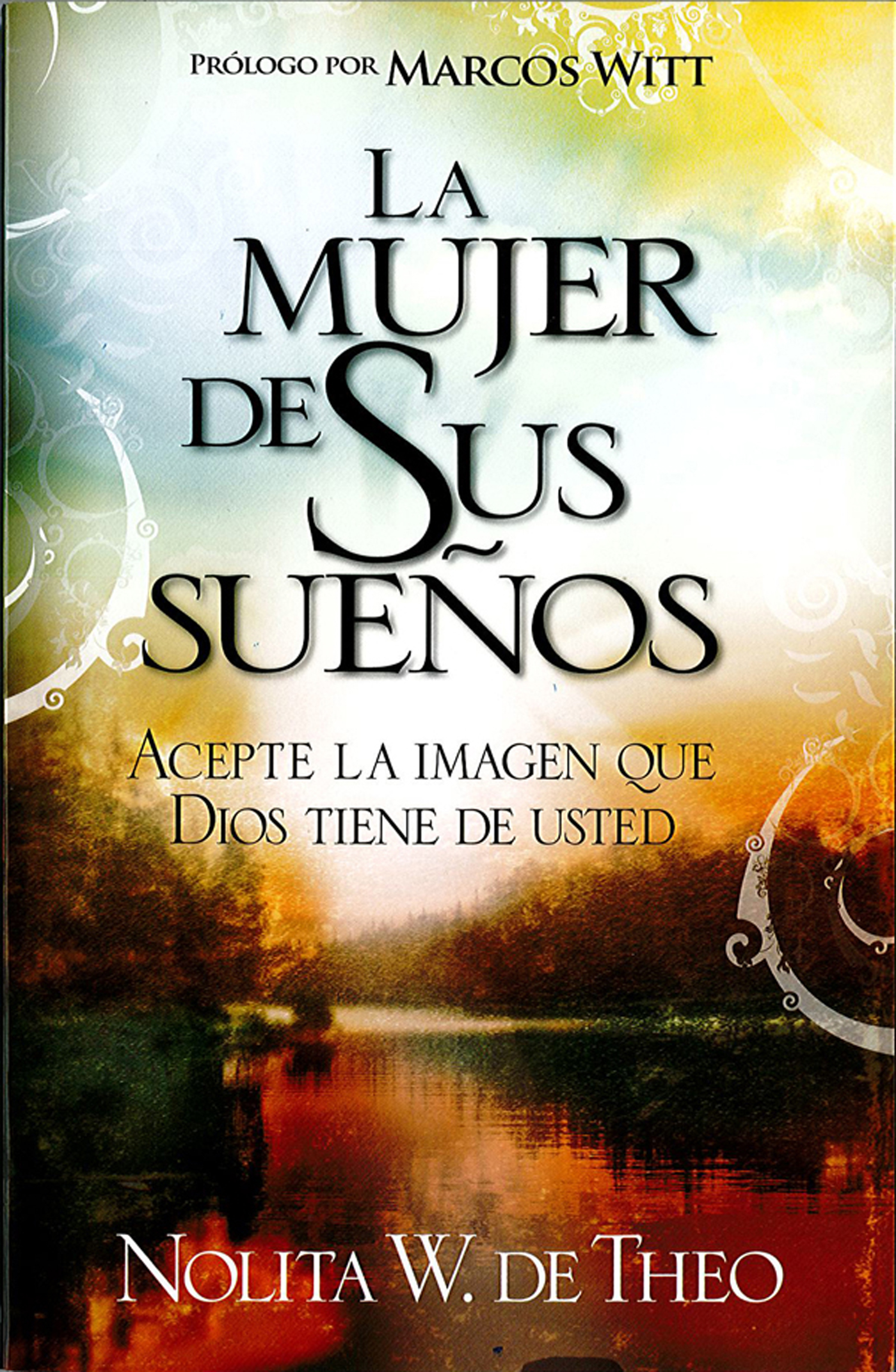 This image is the cover for the book La mujer de sus sueños