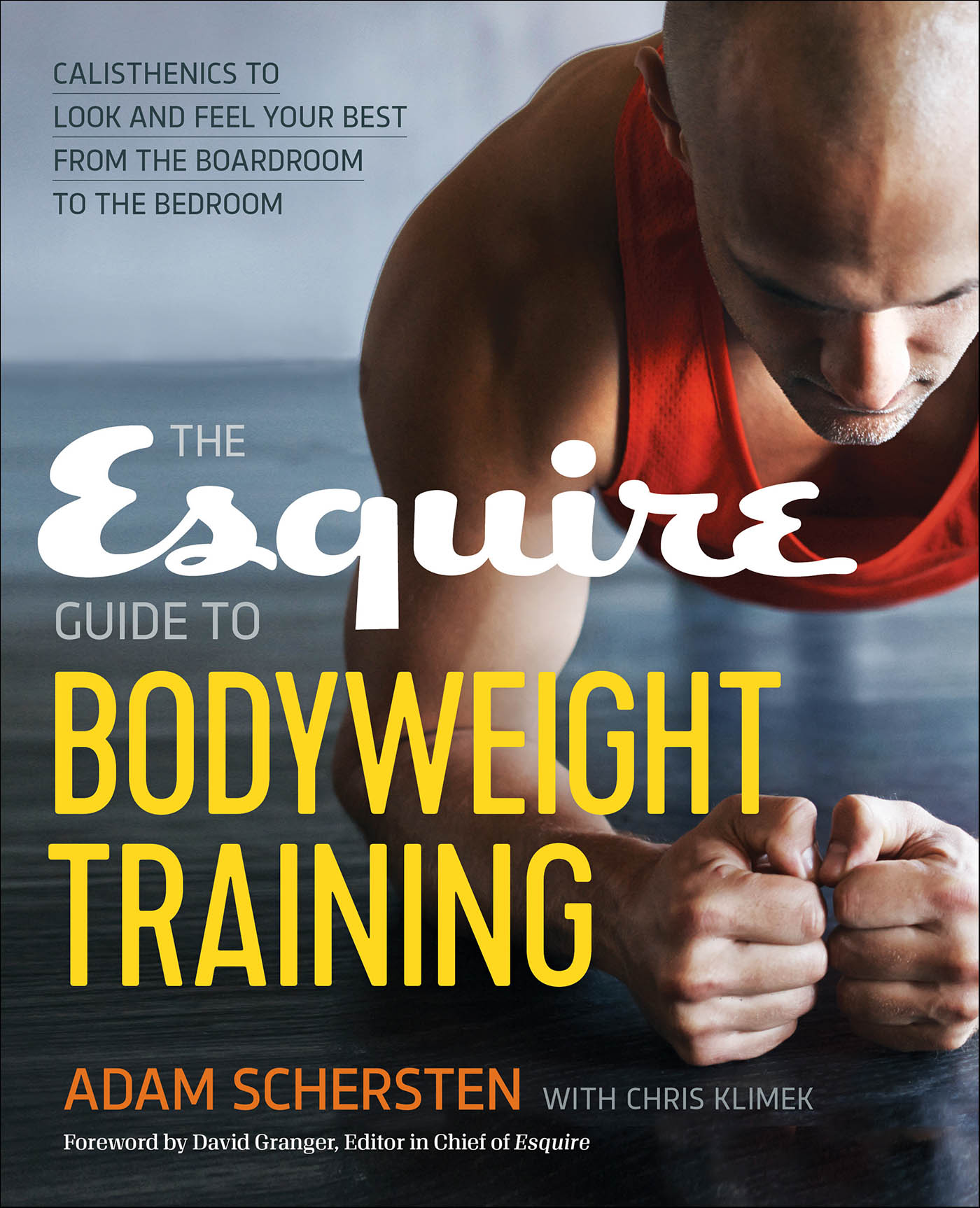 This image is the cover for the book Esquire Guide to Bodyweight Training