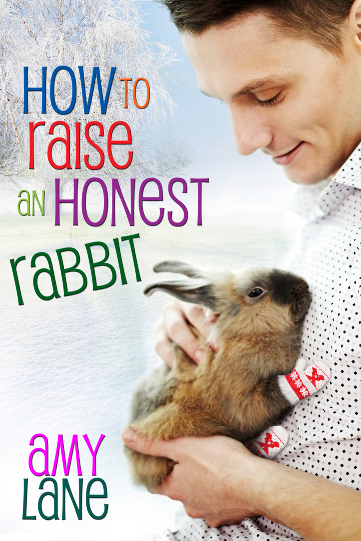 This image is the cover for the book How to Raise an Honest Rabbit, Granby Knitting Series