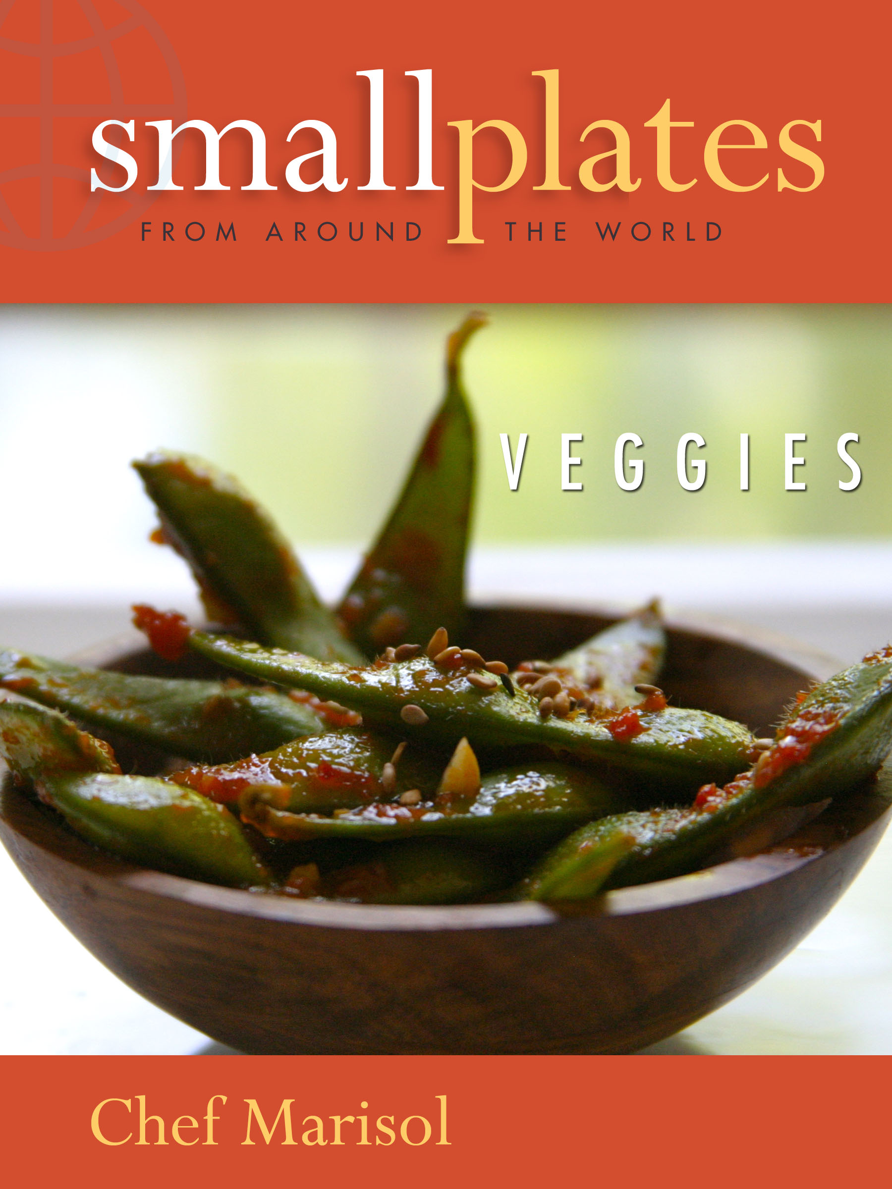 This image is the cover for the book Small Plates from Around the World