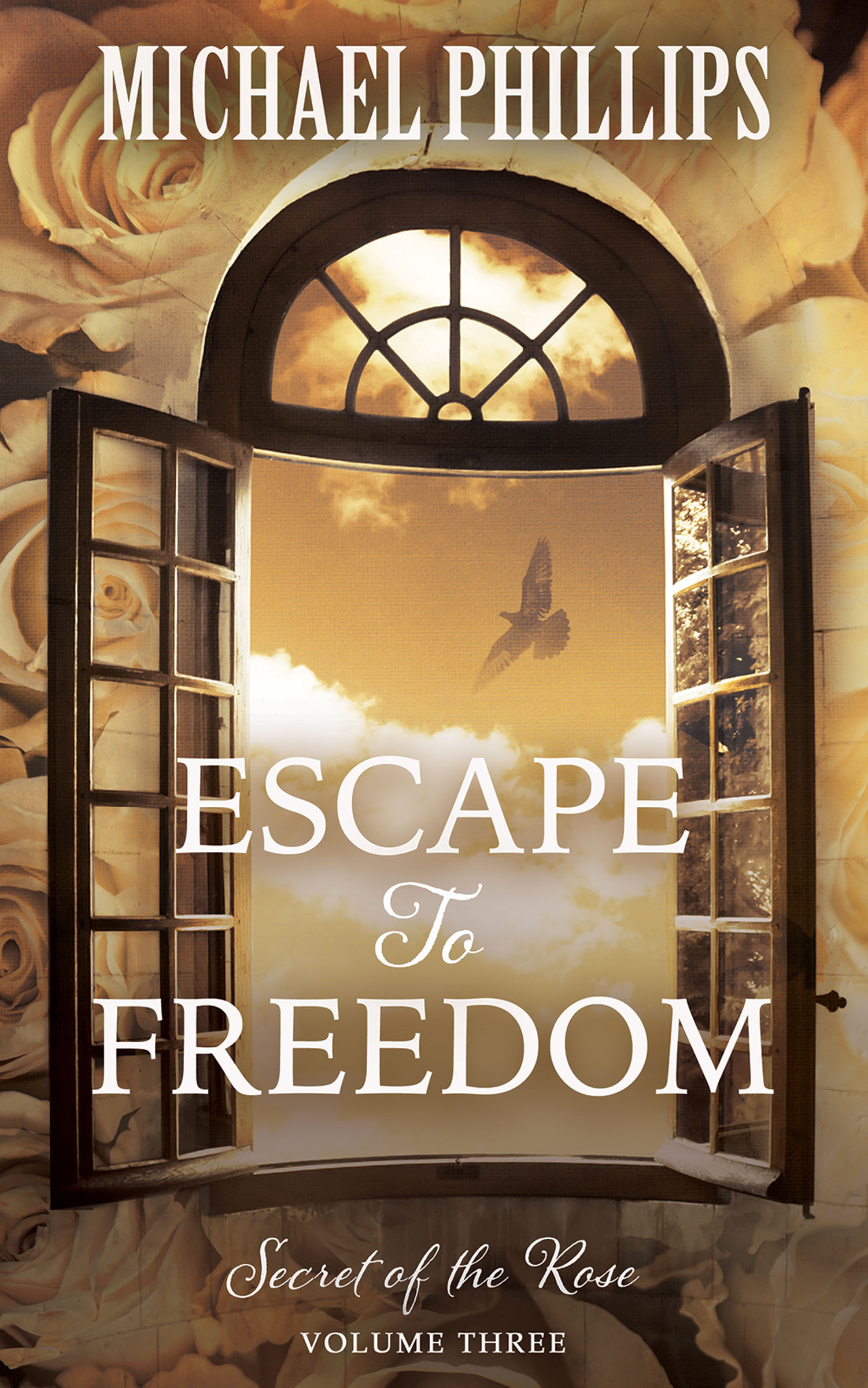 This image is the cover for the book Escape to Freedom, Secret of the Rose