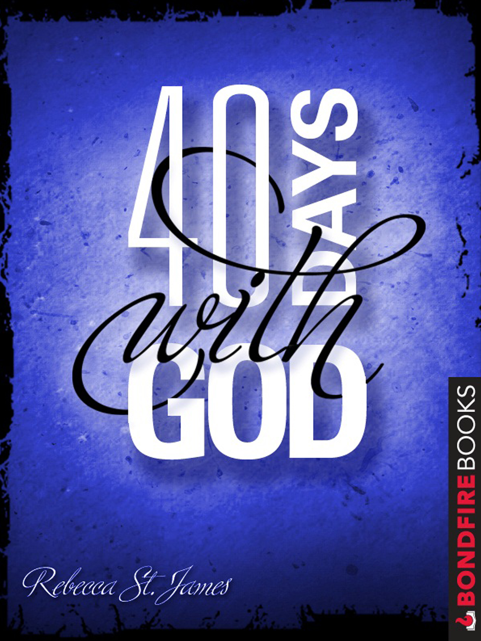 This image is the cover for the book 40 Days with God