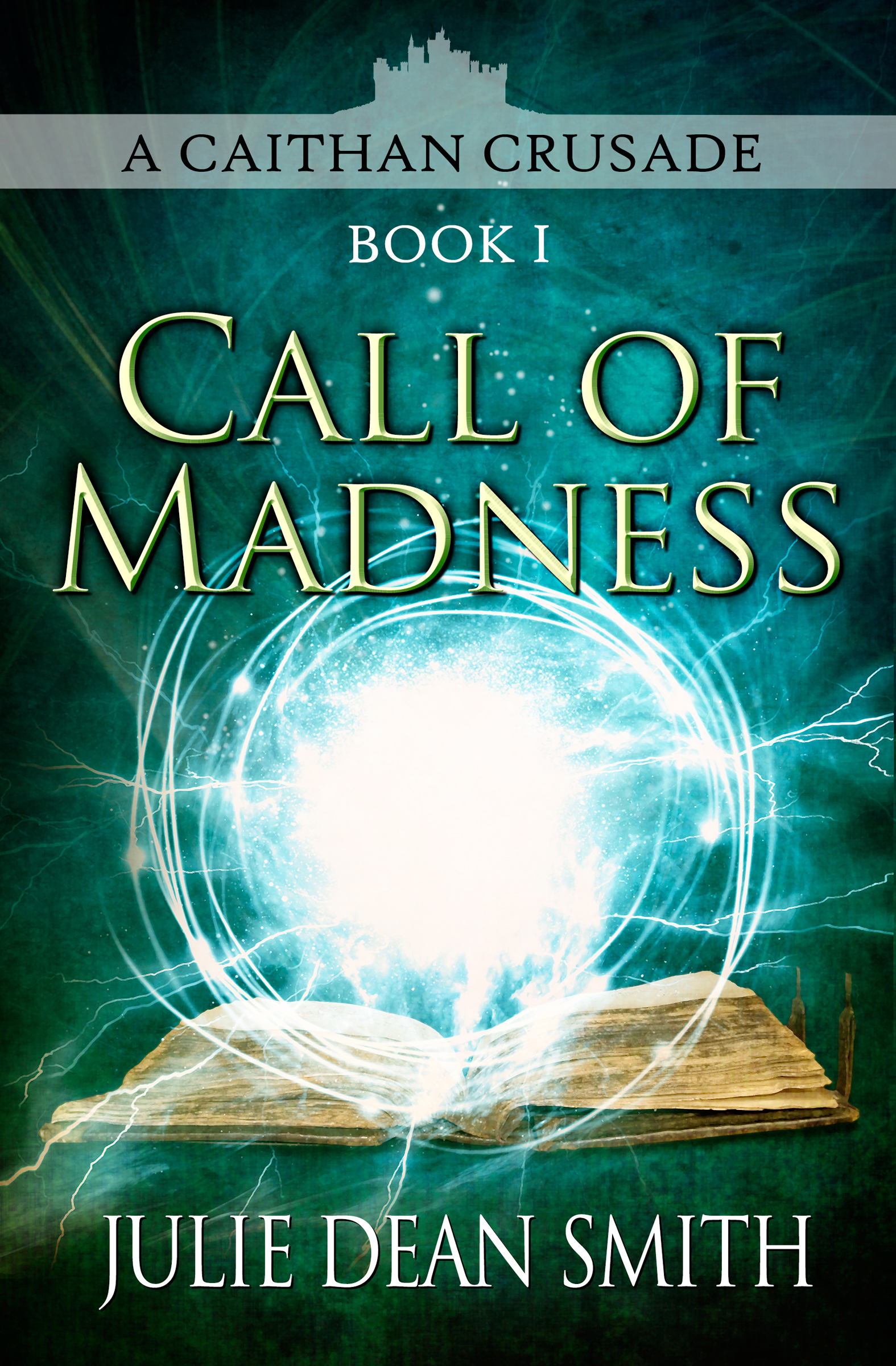 This image is the cover for the book Call of Madness, The Caithan Crusades