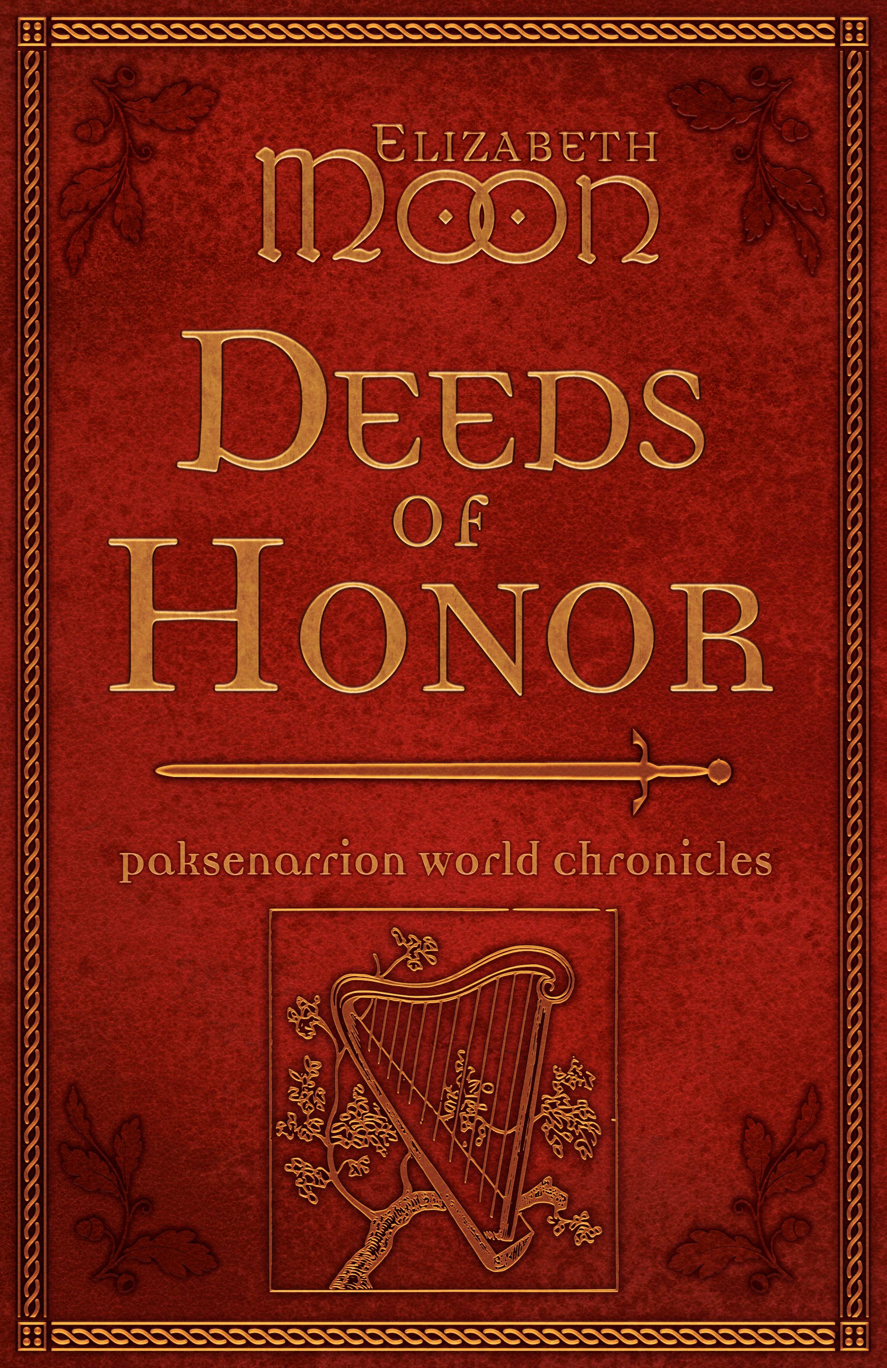 This image is the cover for the book Deeds of Honor, Paksenarrion World Chronicles