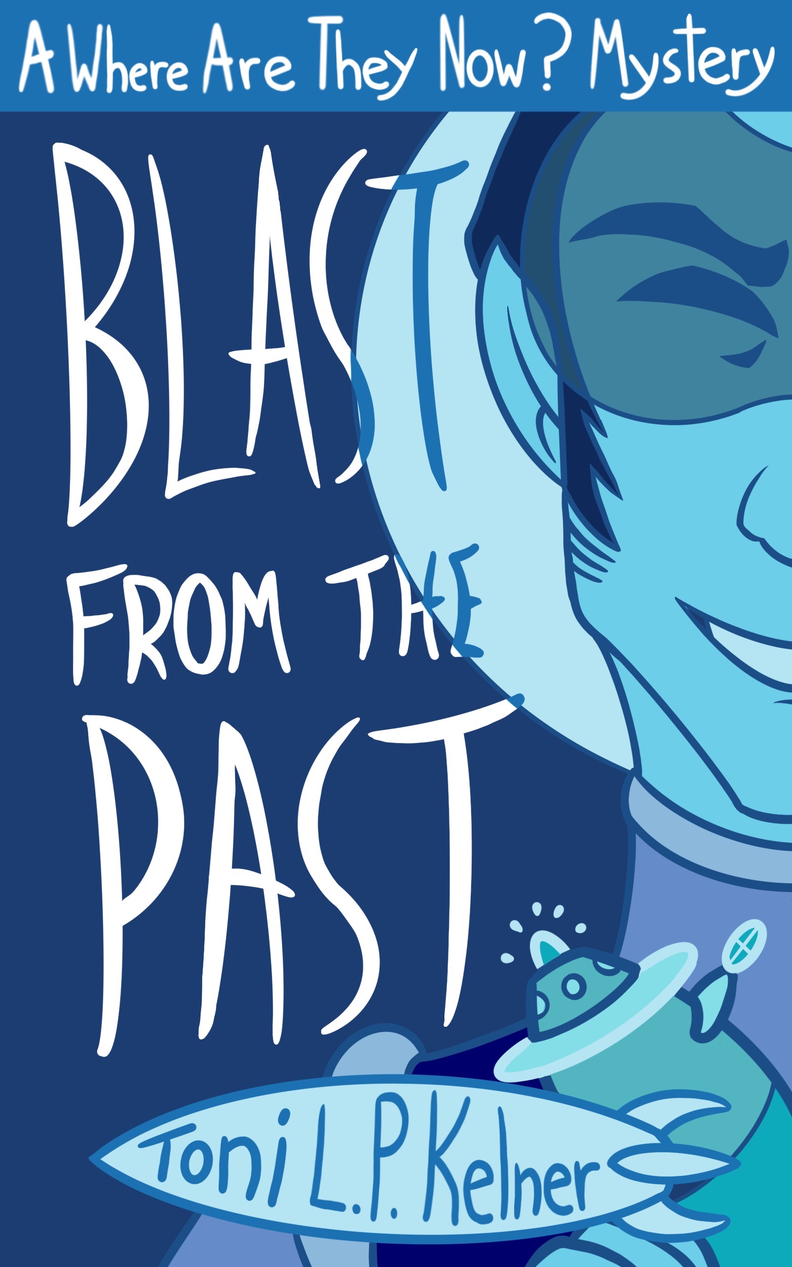 This image is the cover for the book Blast From the Past, Where Are They Now?
