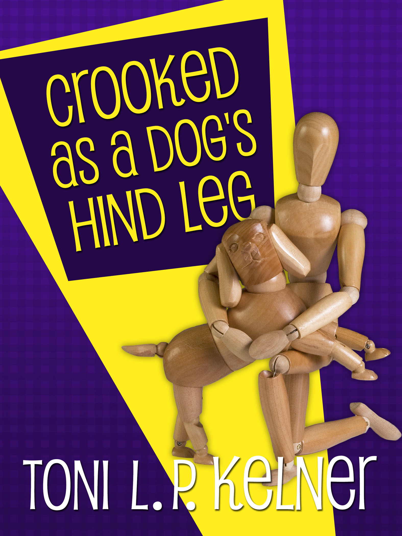 This image is the cover for the book Crooked as a Dog's Hind Leg, A Laura Fleming Mystery