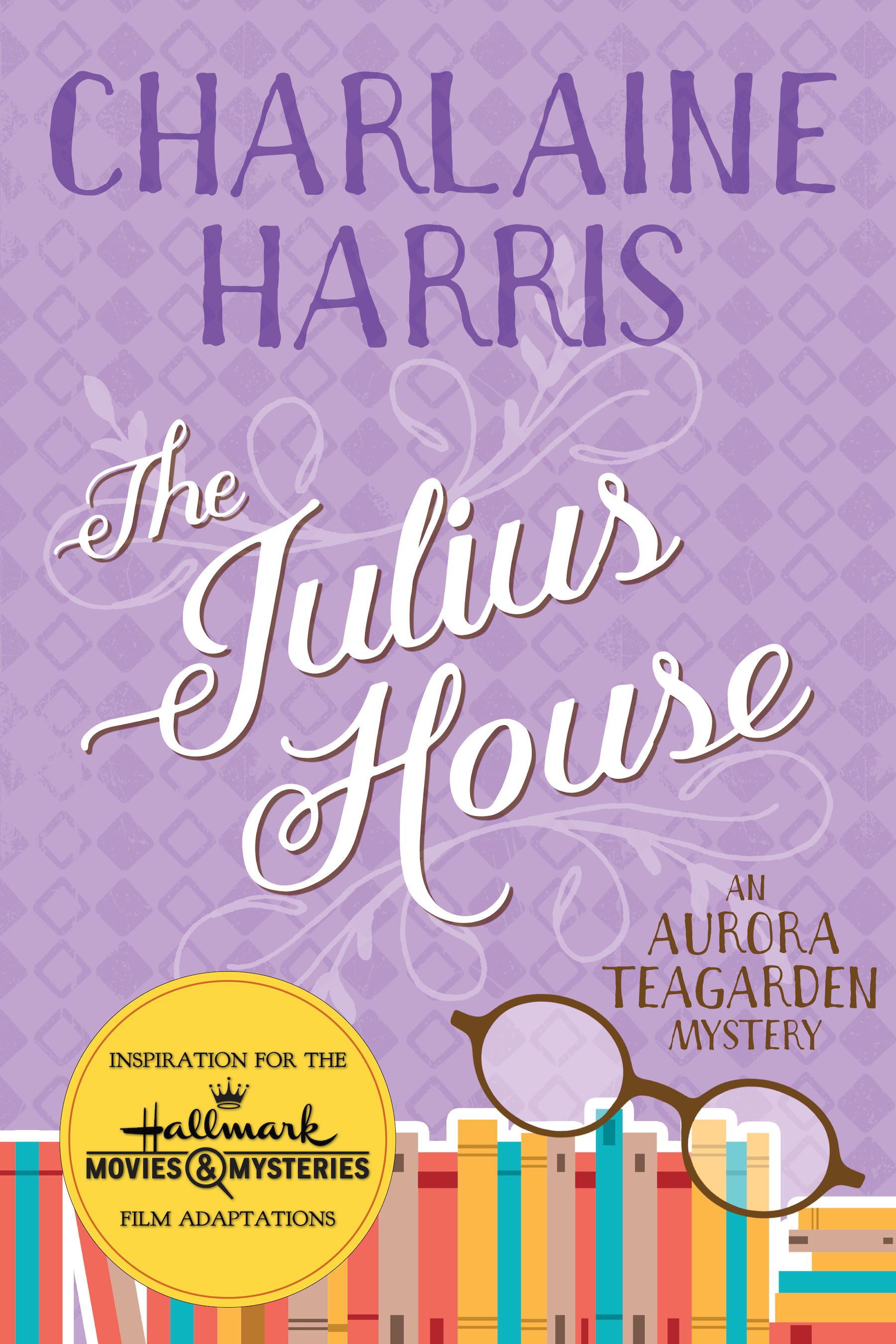 This image is the cover for the book The Julius House, Aurora Teagarden