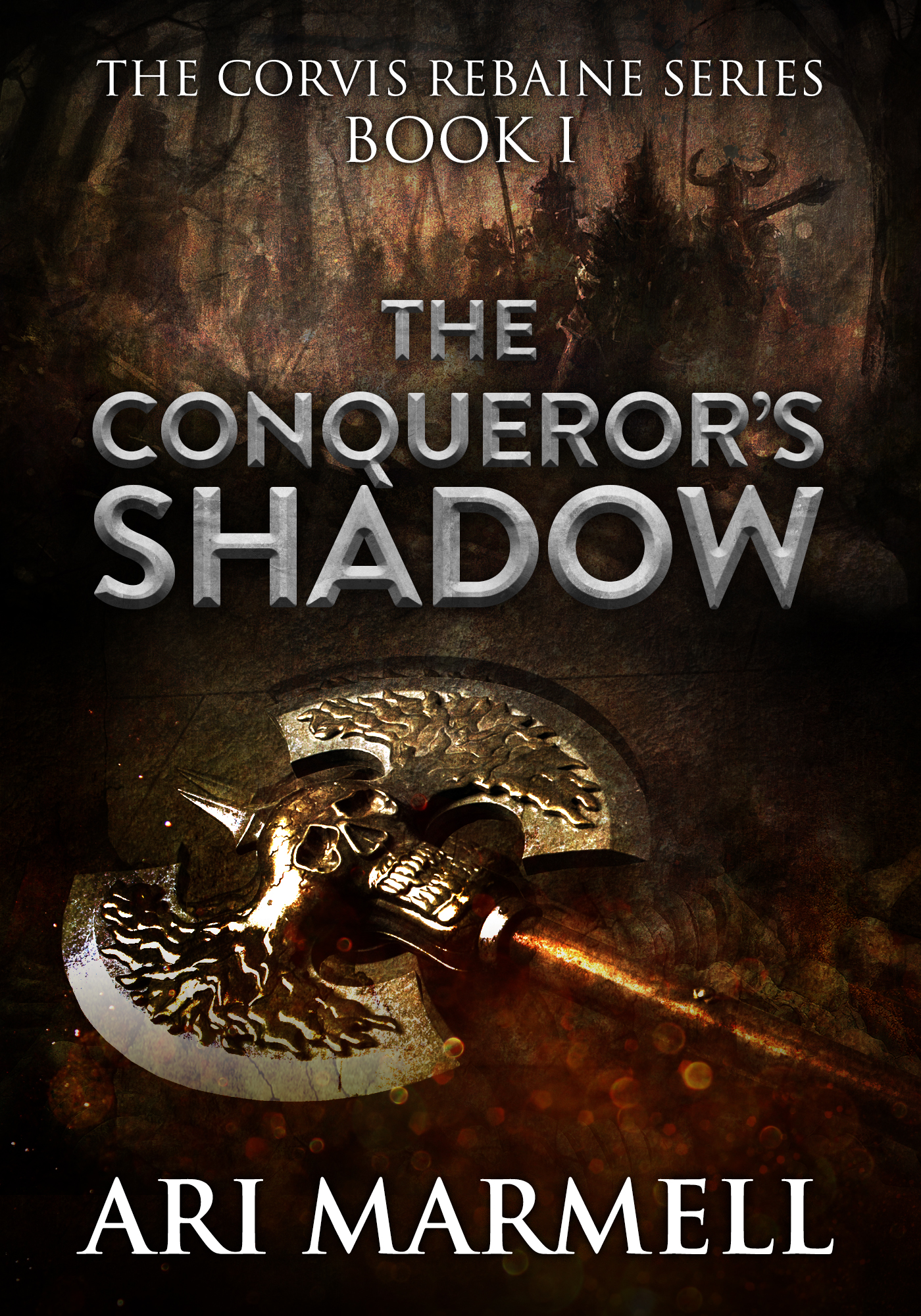 This image is the cover for the book The Conqueror's Shadow, Corvis Rebaine