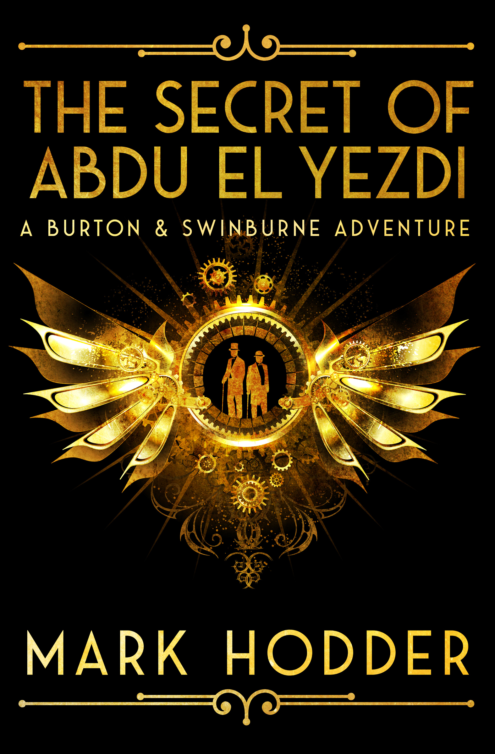 This image is the cover for the book Secret of Abdu El Yezdi, The Burton & Swinburne Adventures