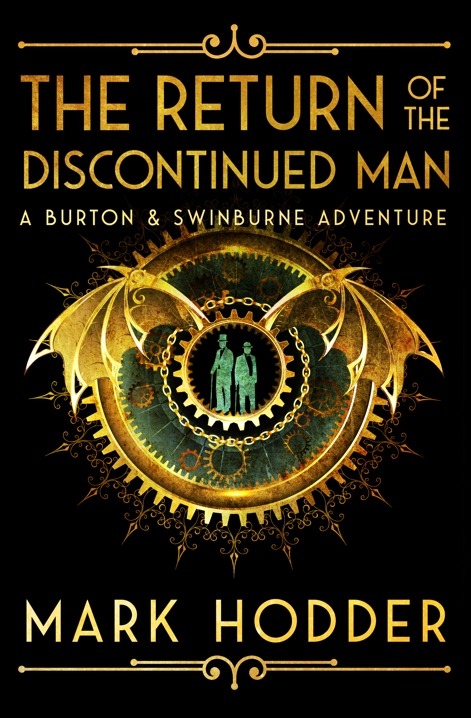 This image is the cover for the book Return of the Discontinued Man, The Burton & Swinburne Adventures