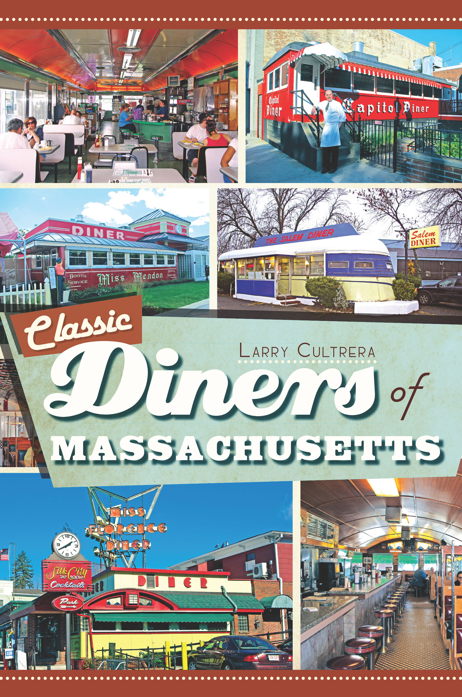 This image is the cover for the book Classic Diners of Massachusetts