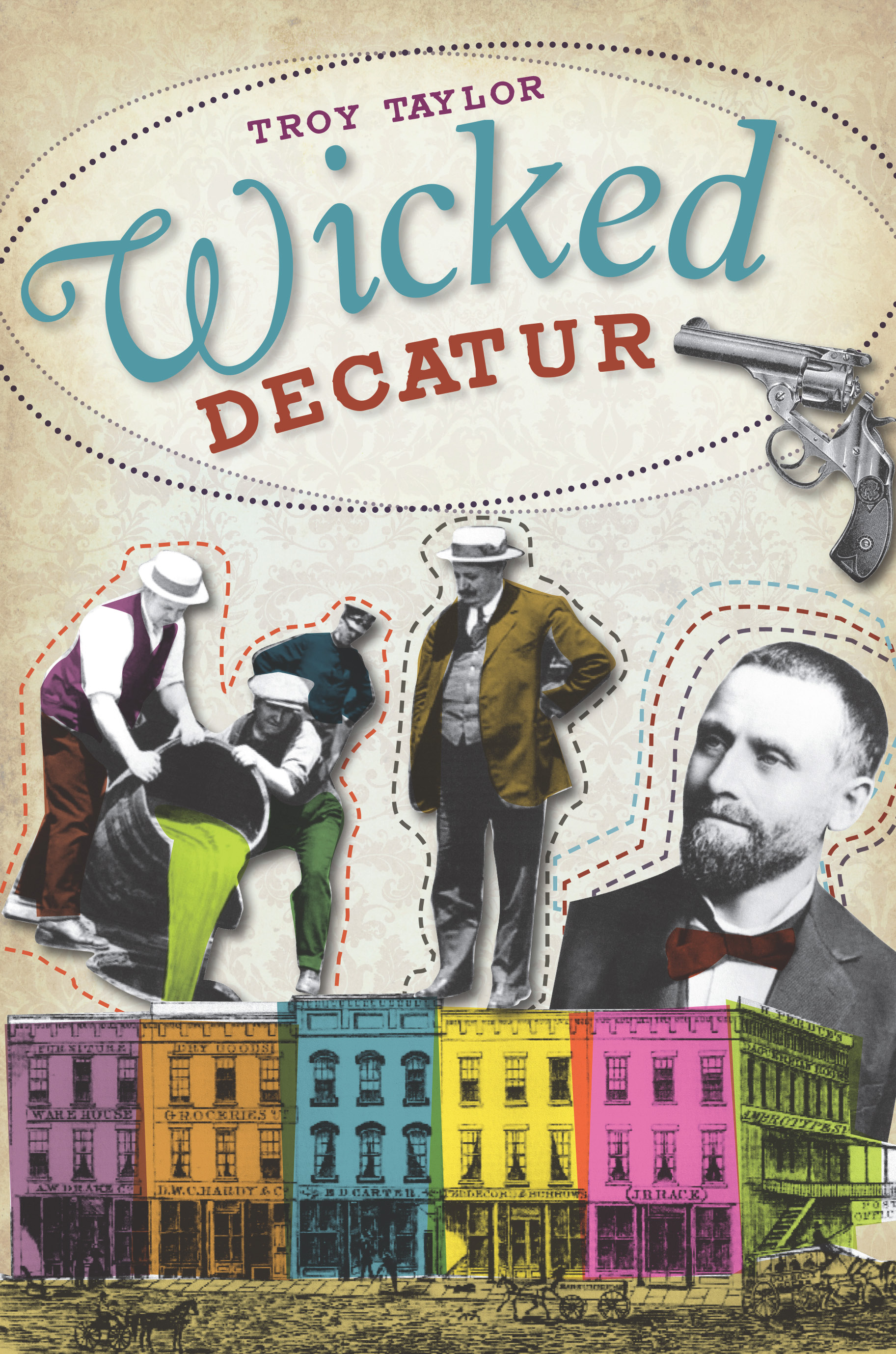 This image is the cover for the book Wicked Decatur, Wicked