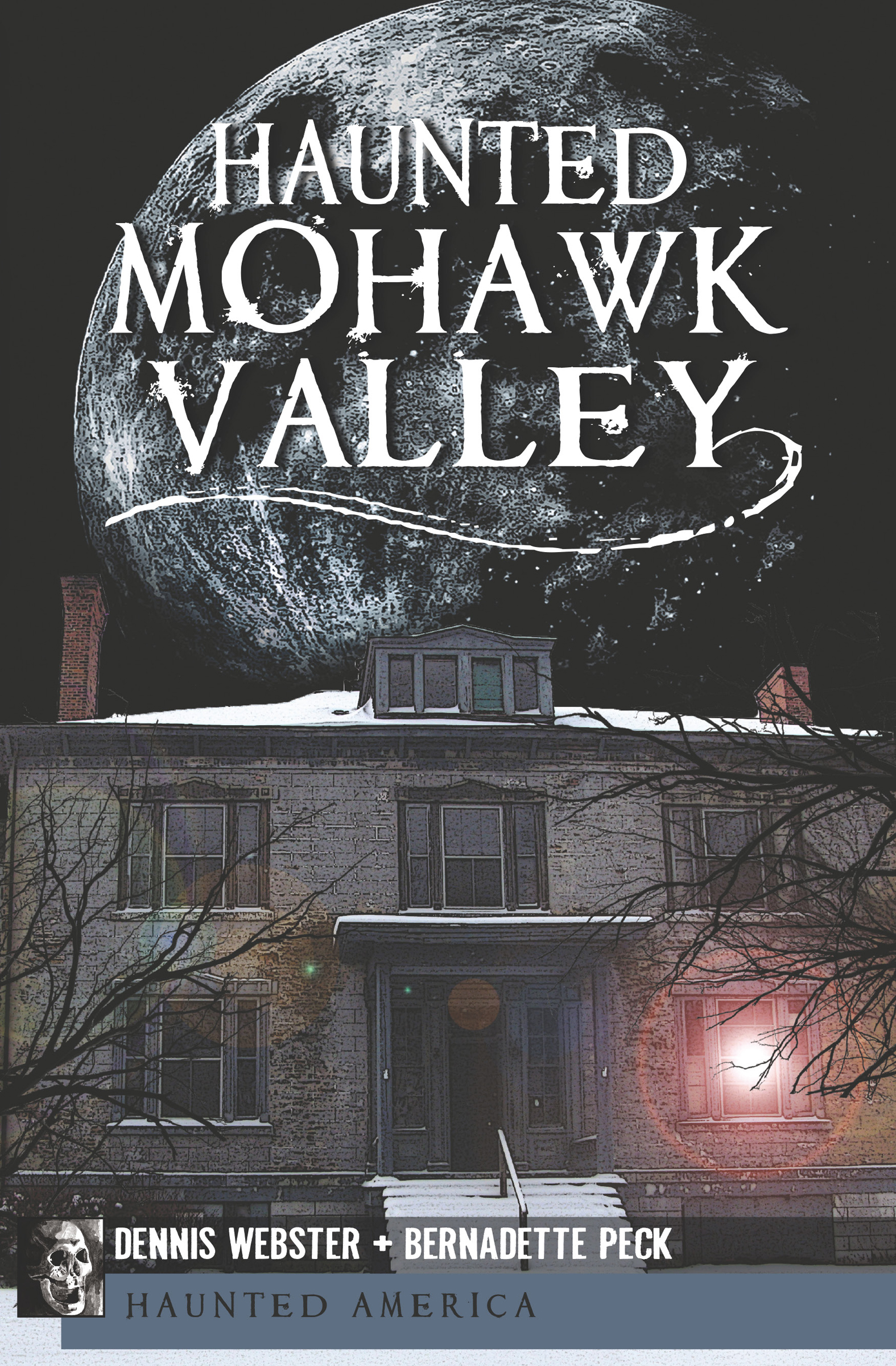 This image is the cover for the book Haunted Mohawk Valley, Haunted America