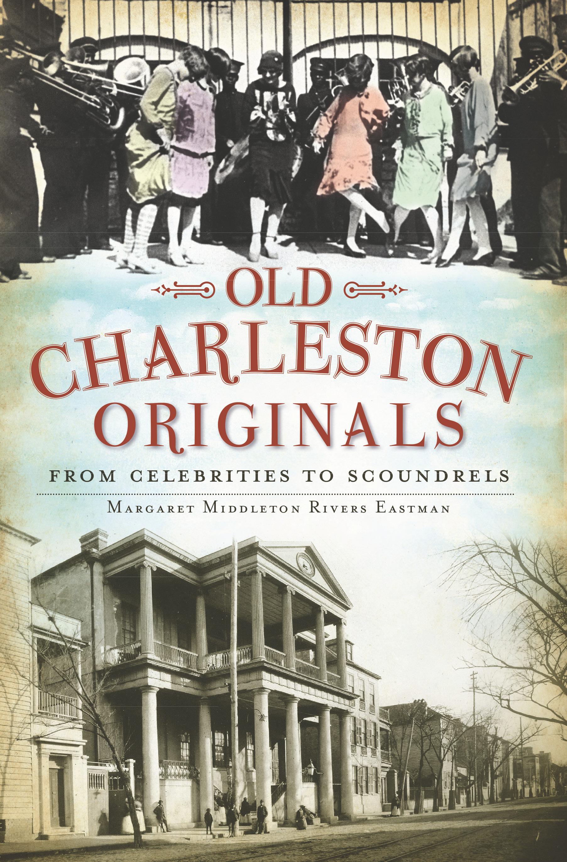 This image is the cover for the book Old Charleston Originals