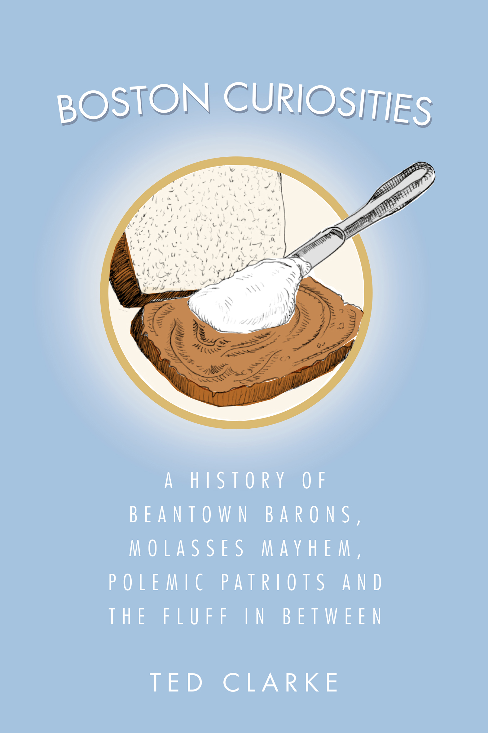 This image is the cover for the book Boston Curiosities