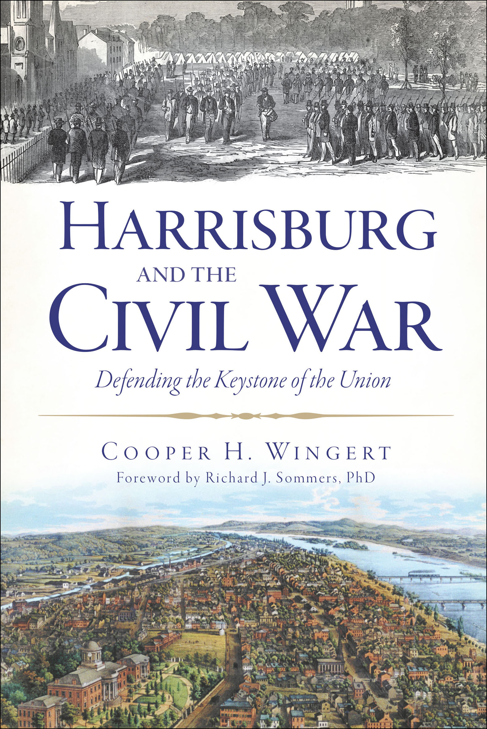 This image is the cover for the book Harrisburg and the Civil War